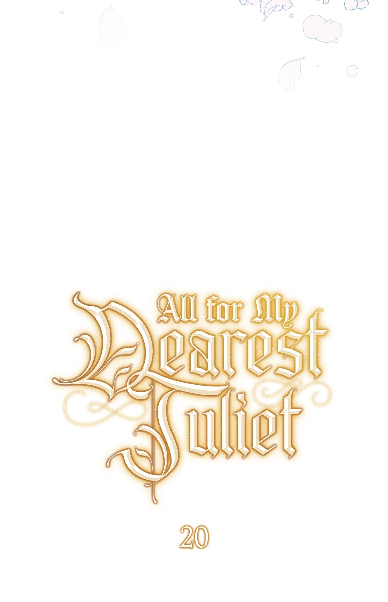All for My Dearest Juliet (Official) - Chapter 20 manhwa