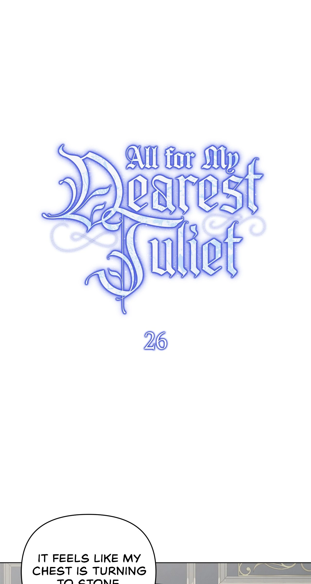 All for My Dearest Juliet (Official) - Chapter 26 manhwa