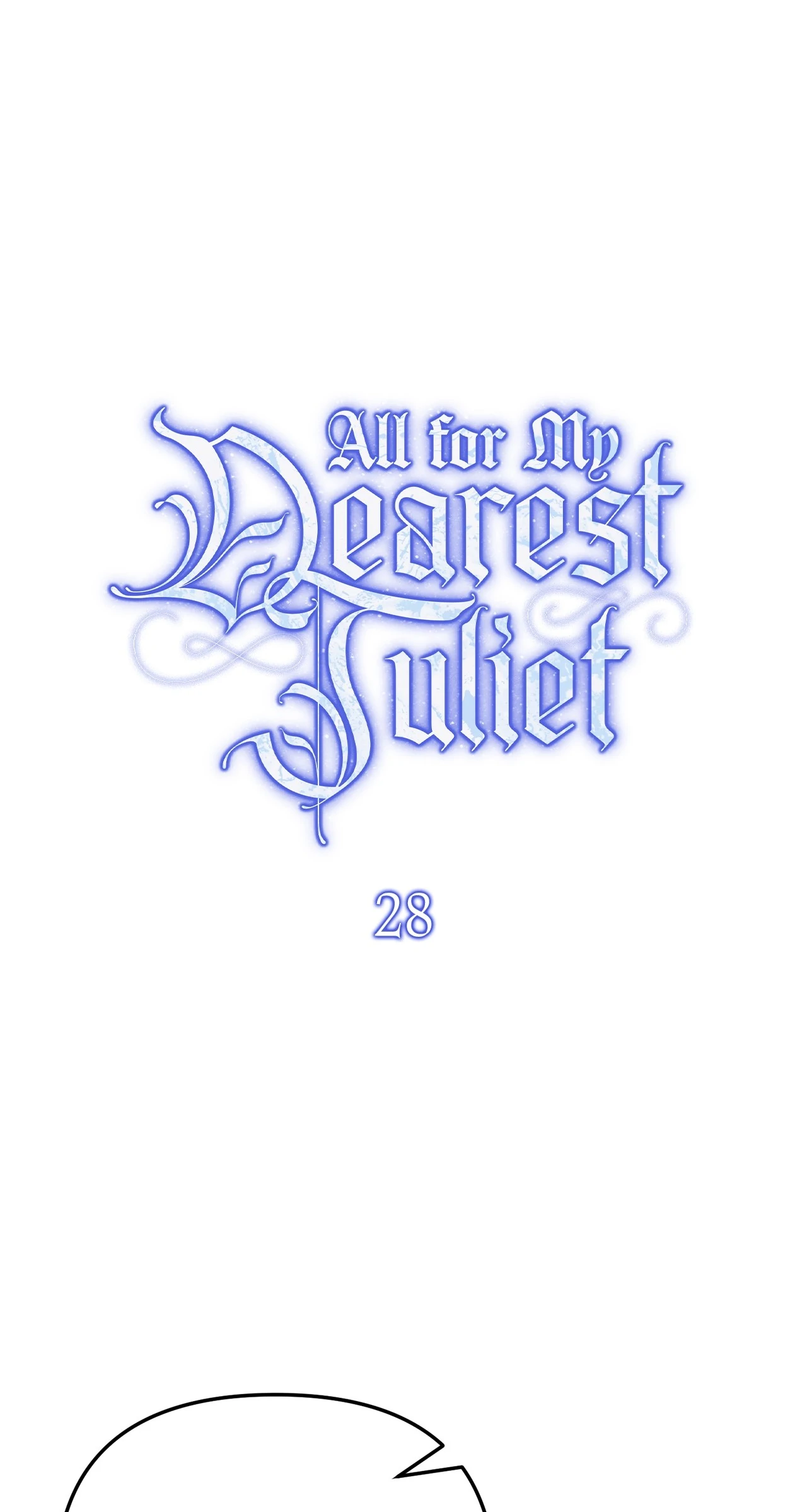 All for My Dearest Juliet (Official) - Chapter 28 manhwa