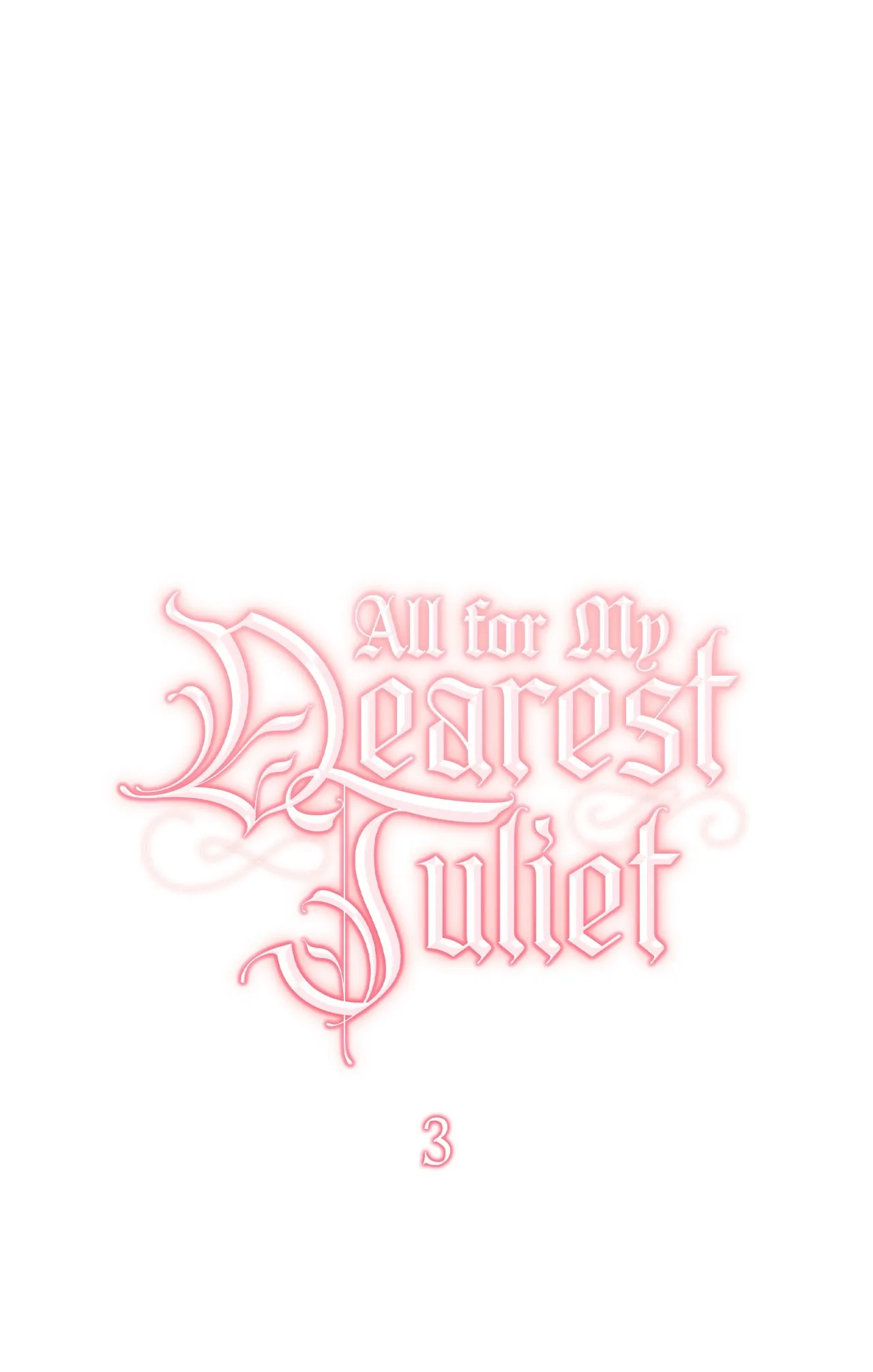 All for My Dearest Juliet (Official) - Chapter 3 manhwa