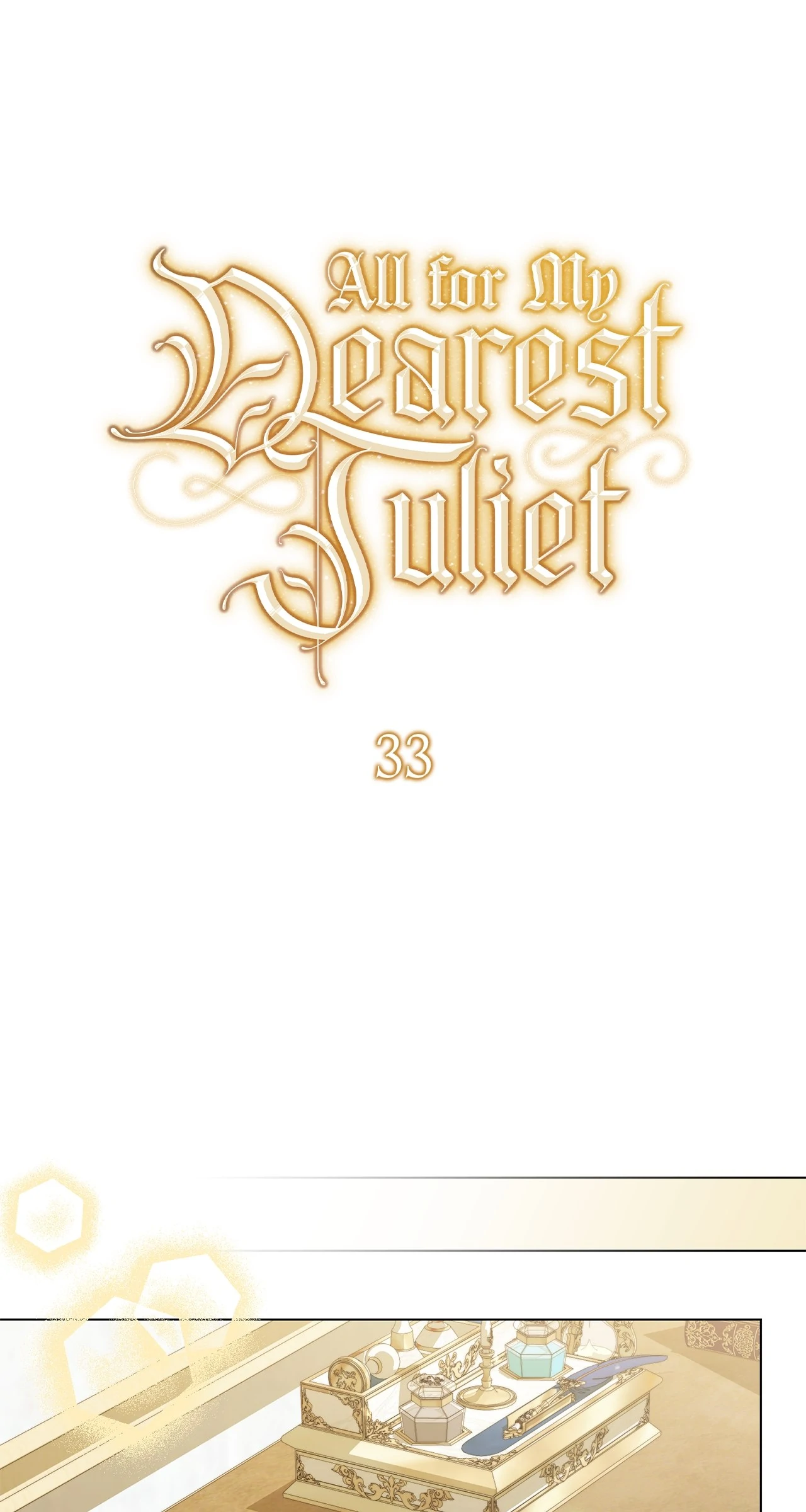 All for My Dearest Juliet (Official) - Chapter 33 manhwa