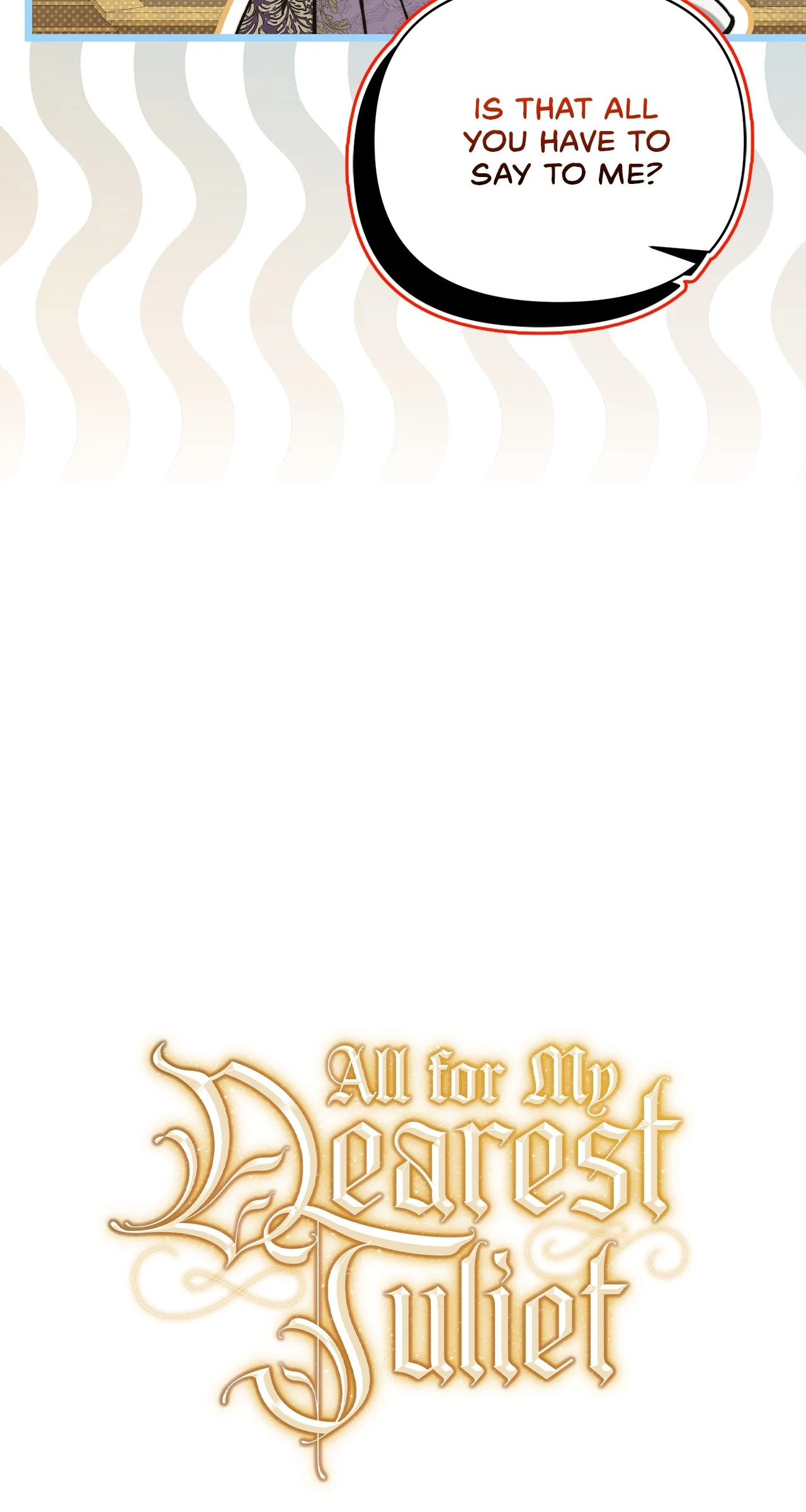All for My Dearest Juliet (Official) - Chapter 40 manhwa