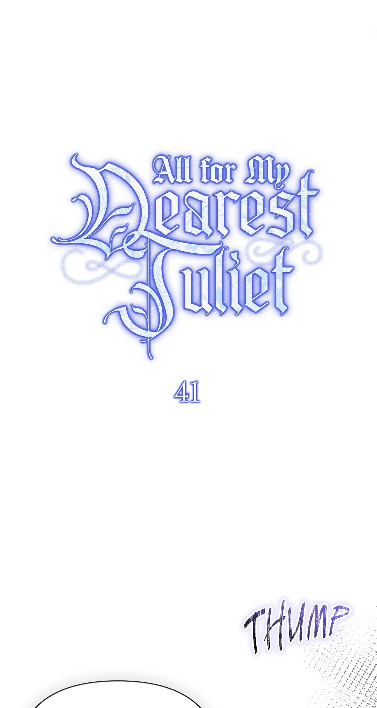 All for My Dearest Juliet (Official) - Chapter 41 manhwa