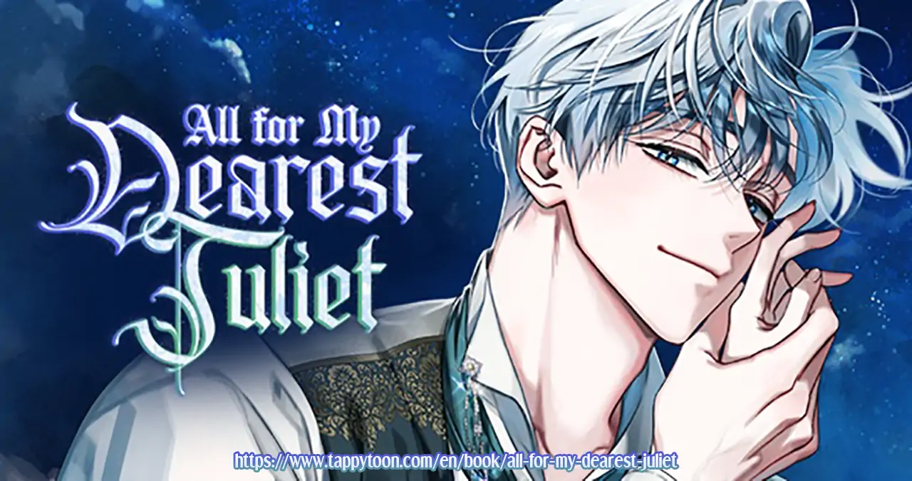 All for My Dearest Juliet (Official) - Chapter 52 manhwa