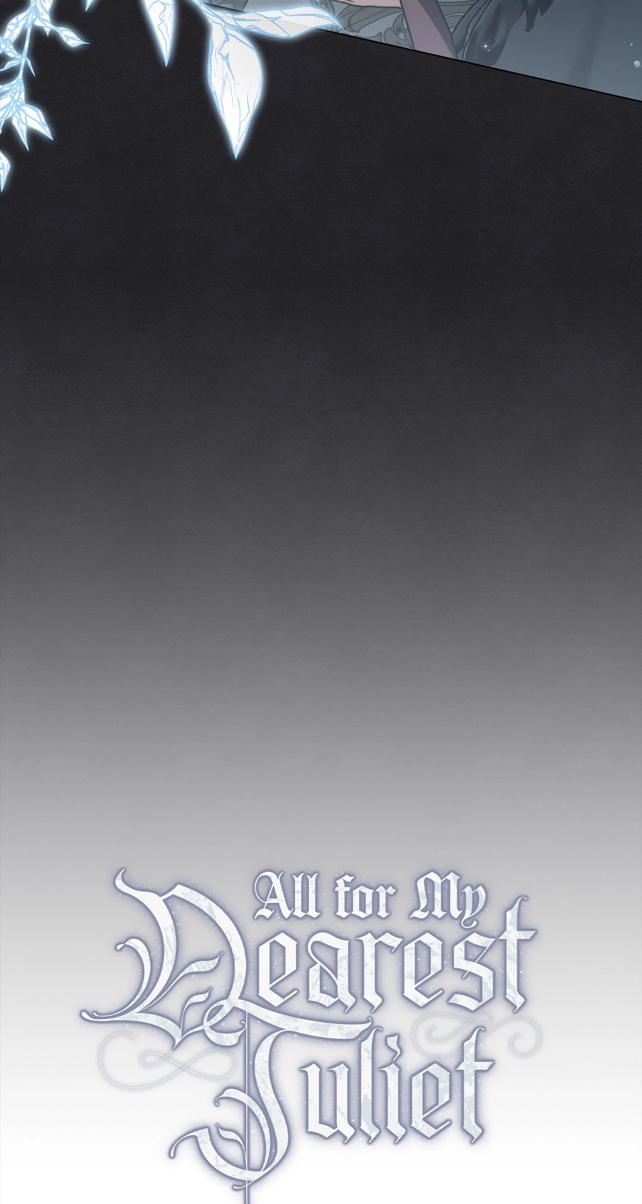 All for My Dearest Juliet (Official) - Chapter 53 manhwa