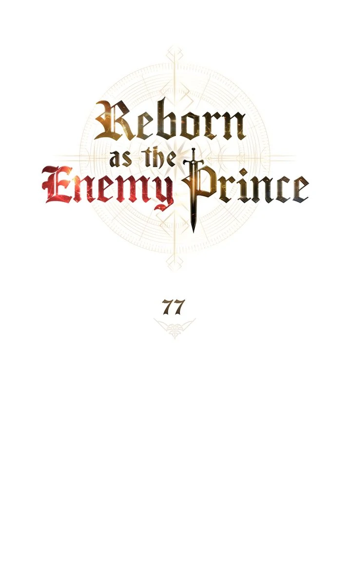 Reborn as the Enemy Prince - Chapter 77 manhwa