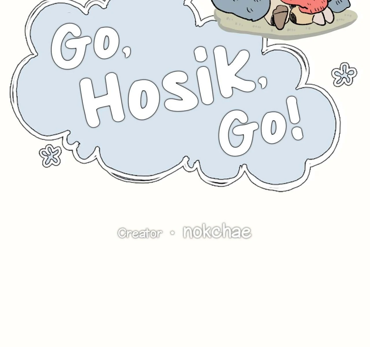 Go, Hosik, Go! [Official] - Chapter 81 manhwa