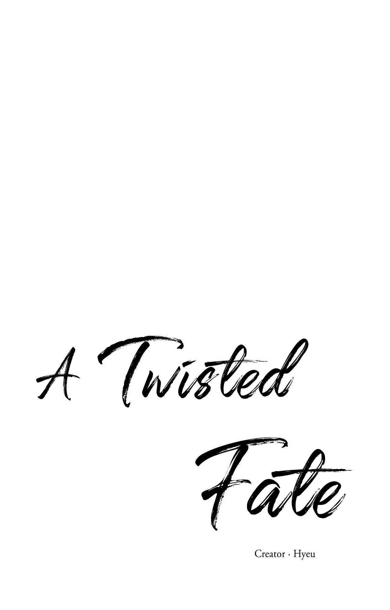 A Twisted Fate [Official] - Chapter 40 manhwa