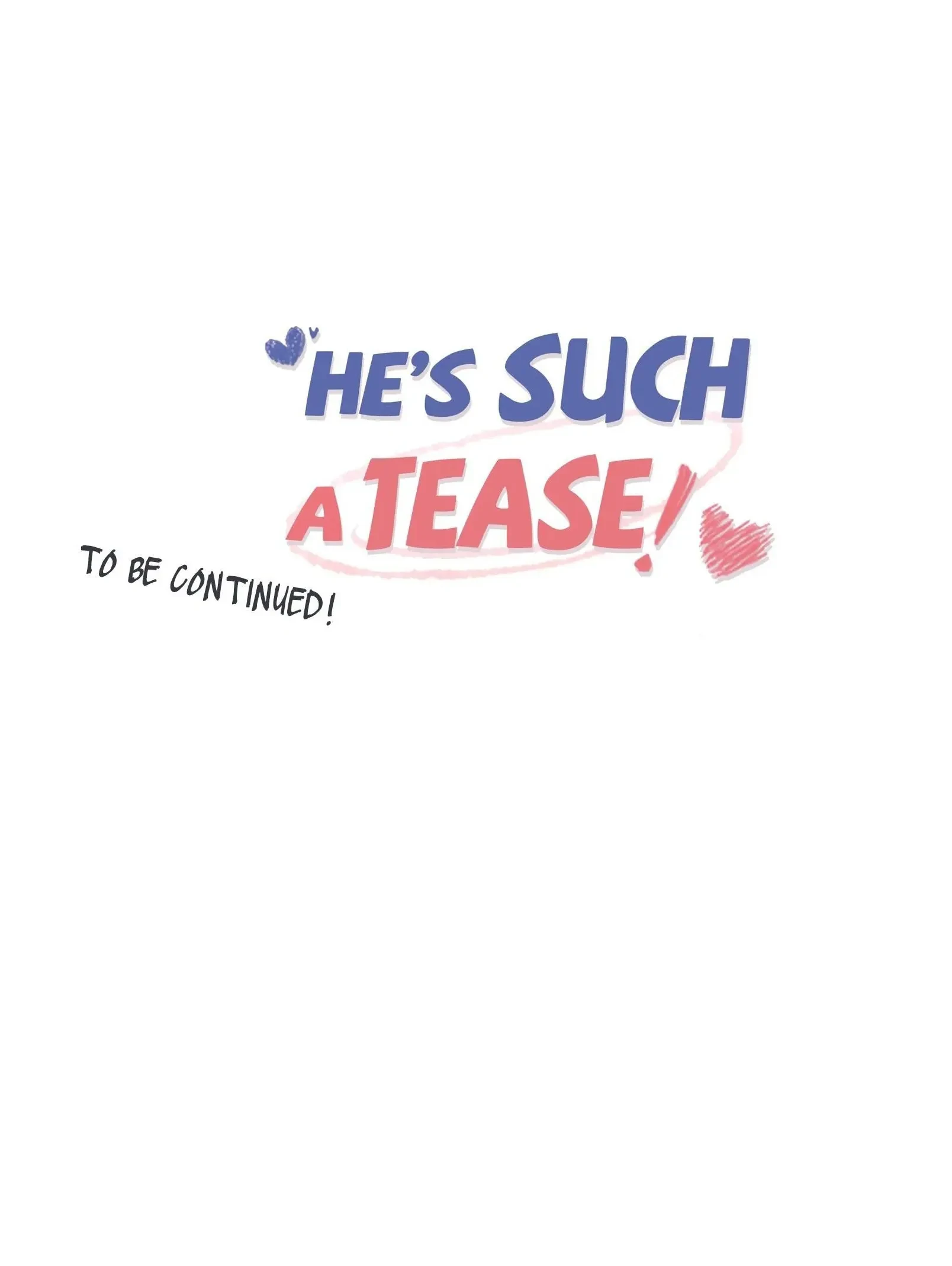 He’s Such A Tease! (Official) - 57 - What Did I Do To You? manhwa