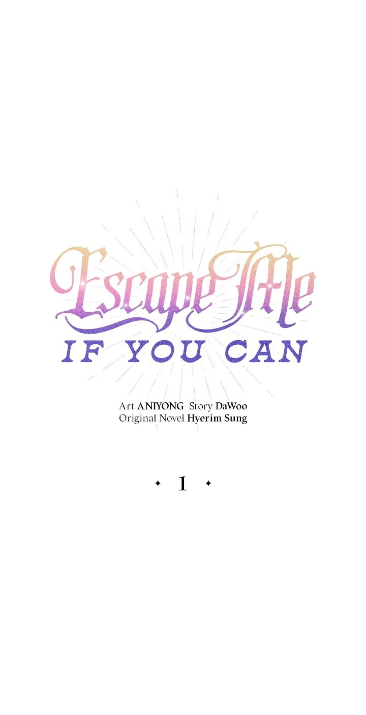 Escape Me If You Can - Chapter 1 manhwa