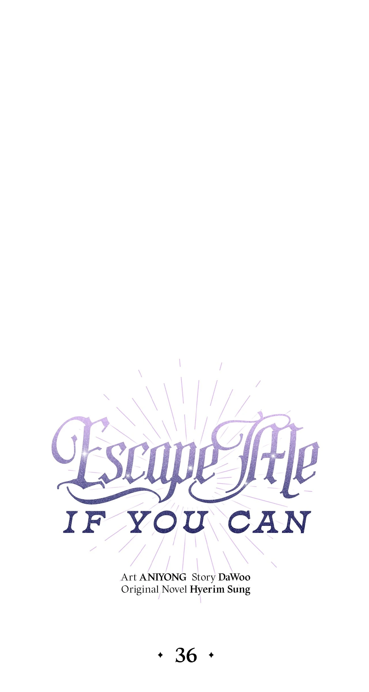 Escape Me If You Can - Chapter 36 manhwa