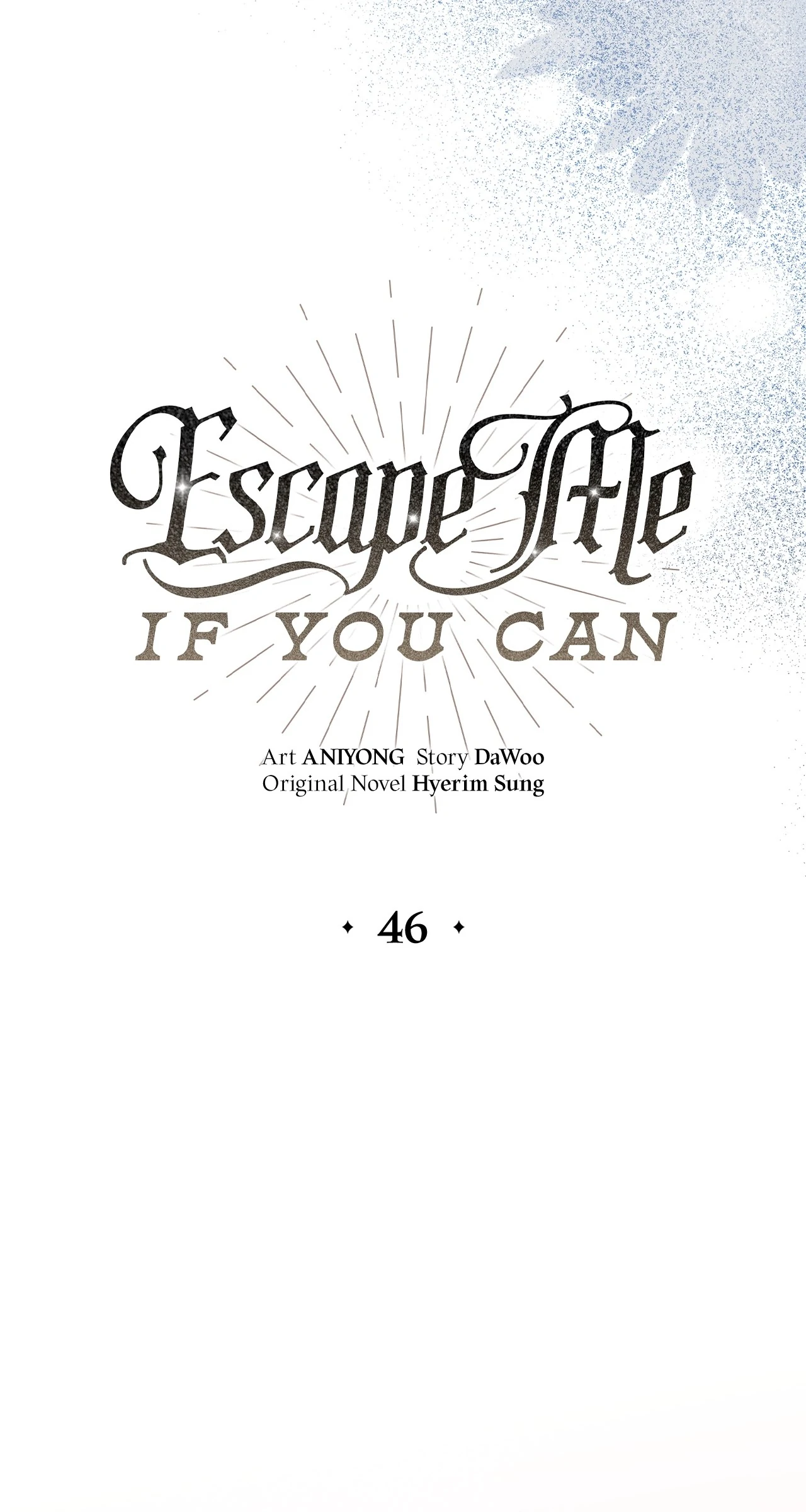 Escape Me If You Can - Chapter 46 manhwa