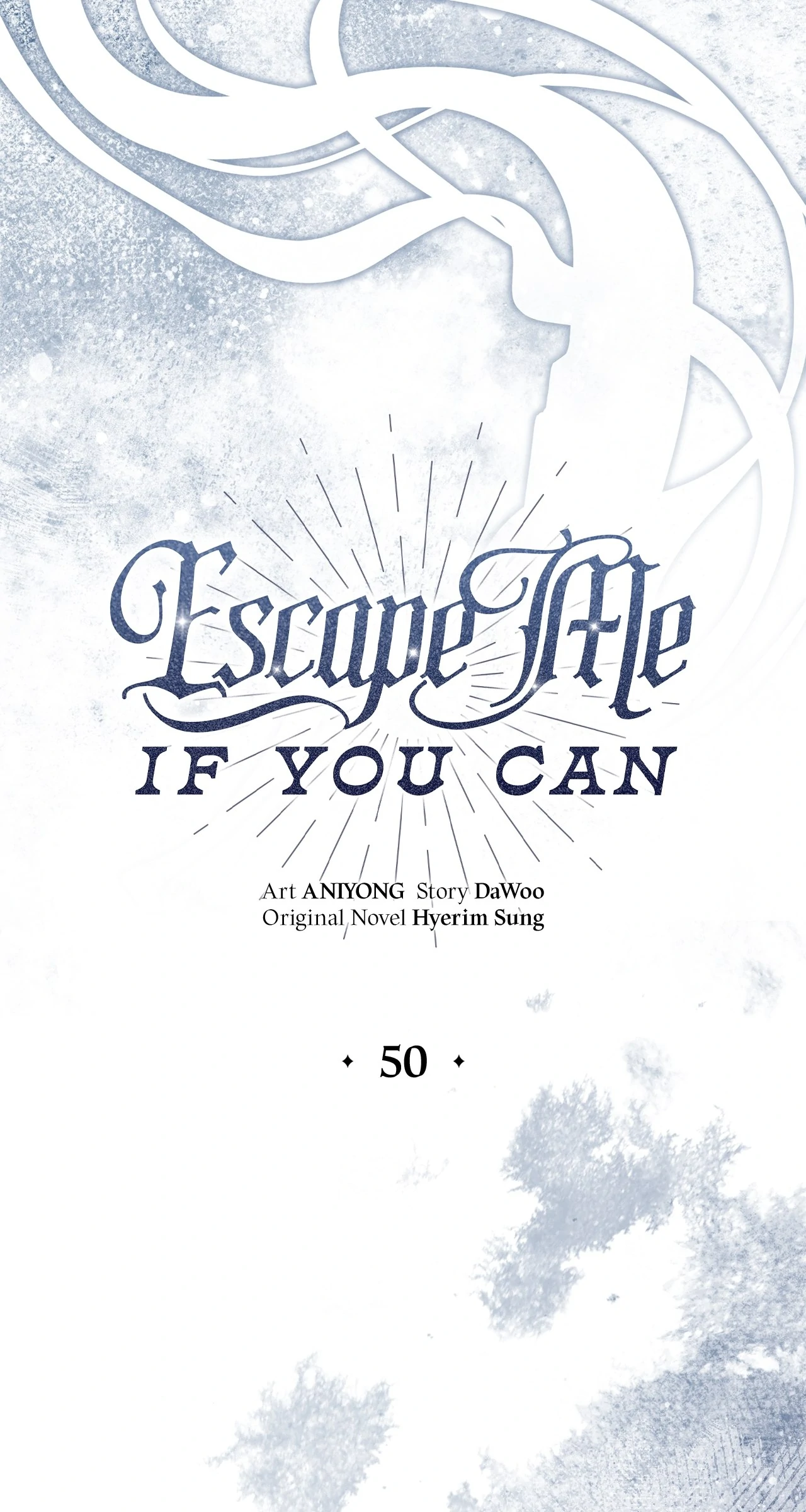 Escape Me If You Can - Chapter 50 : S1 Finale manhwa