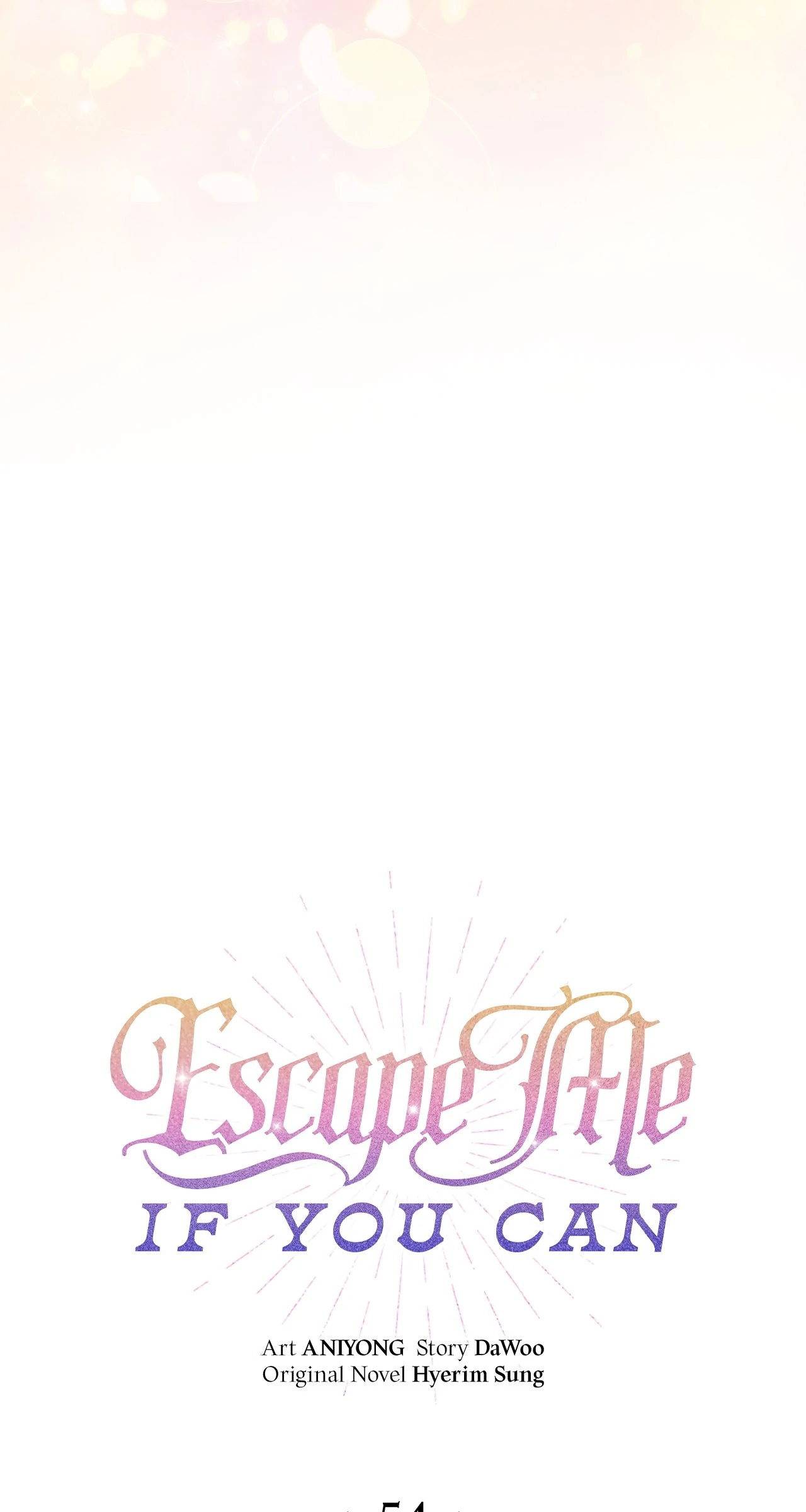 Escape Me If You Can - Chapter 54 manhwa