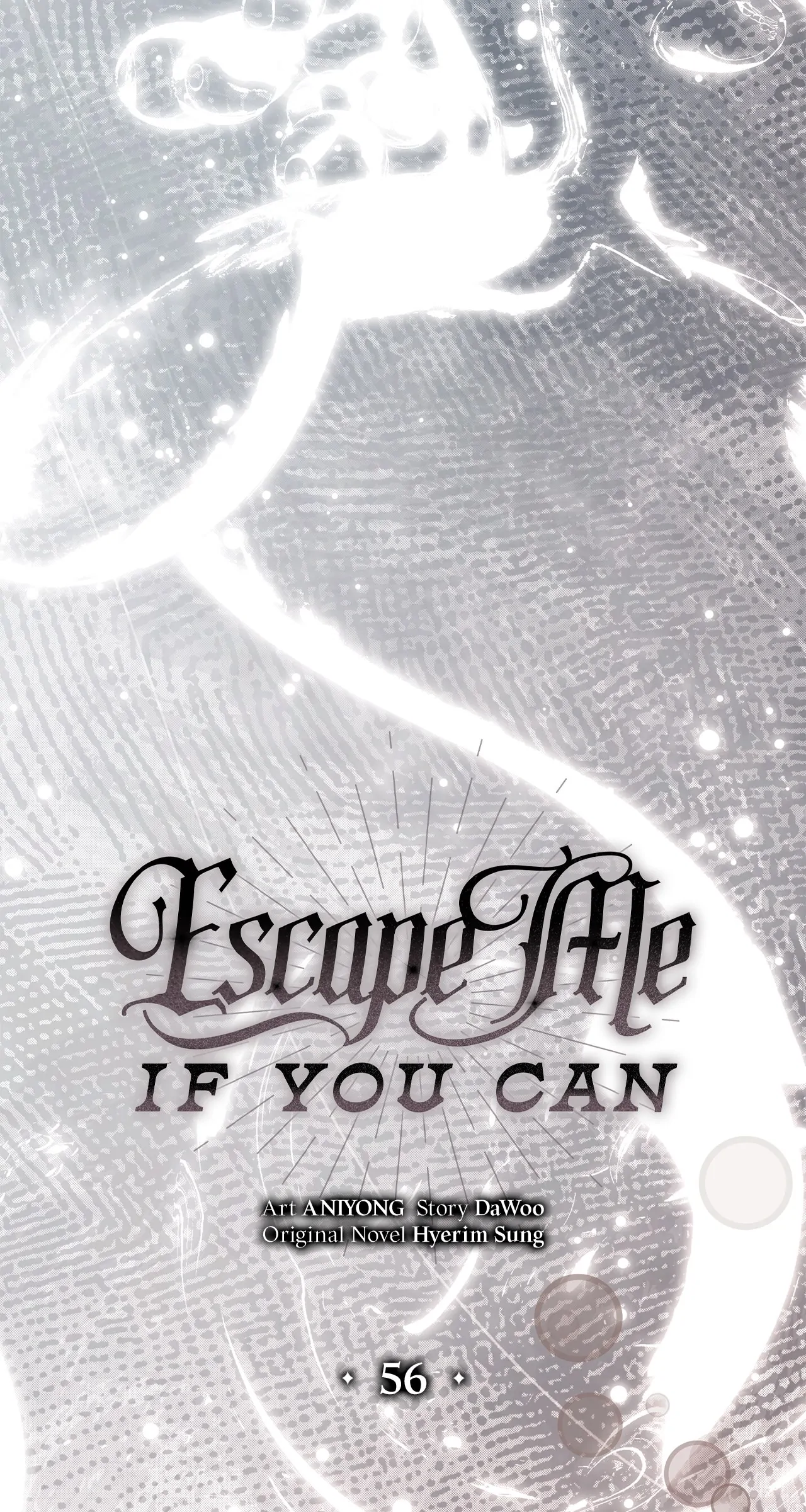 Escape Me If You Can - Chapter 56 manhwa