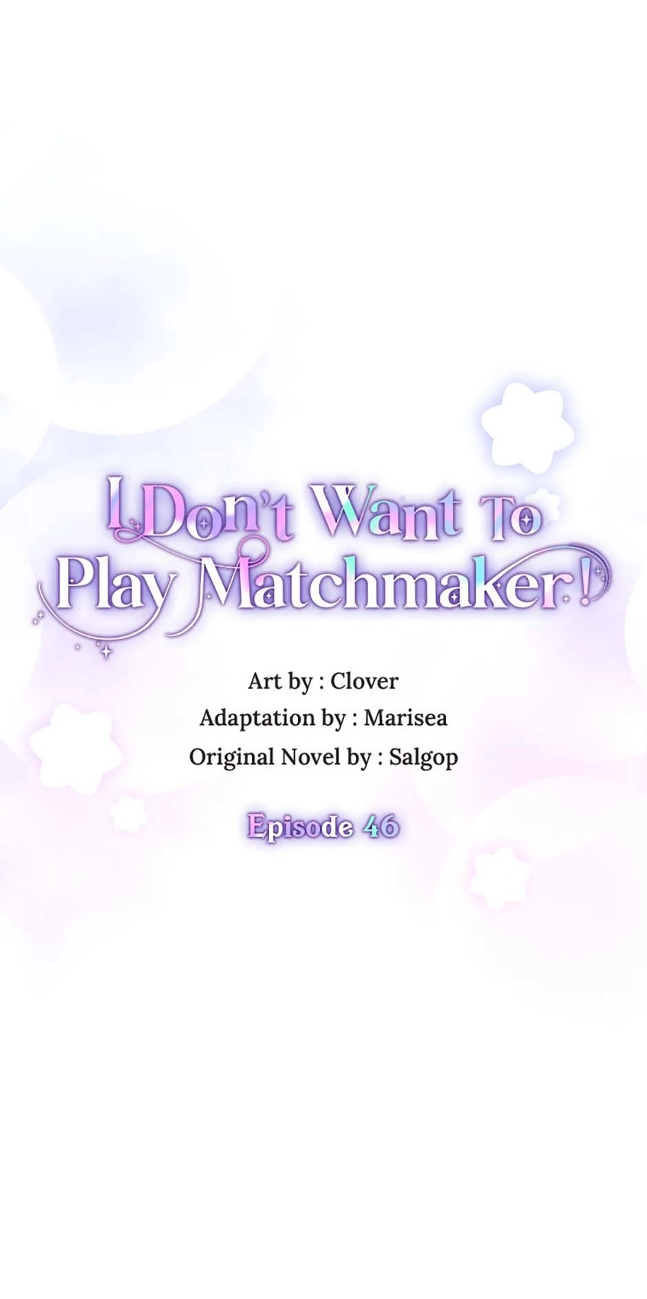 I Don’t Want To Play Matchmaker! [Official] - Chapter 46 manhwa