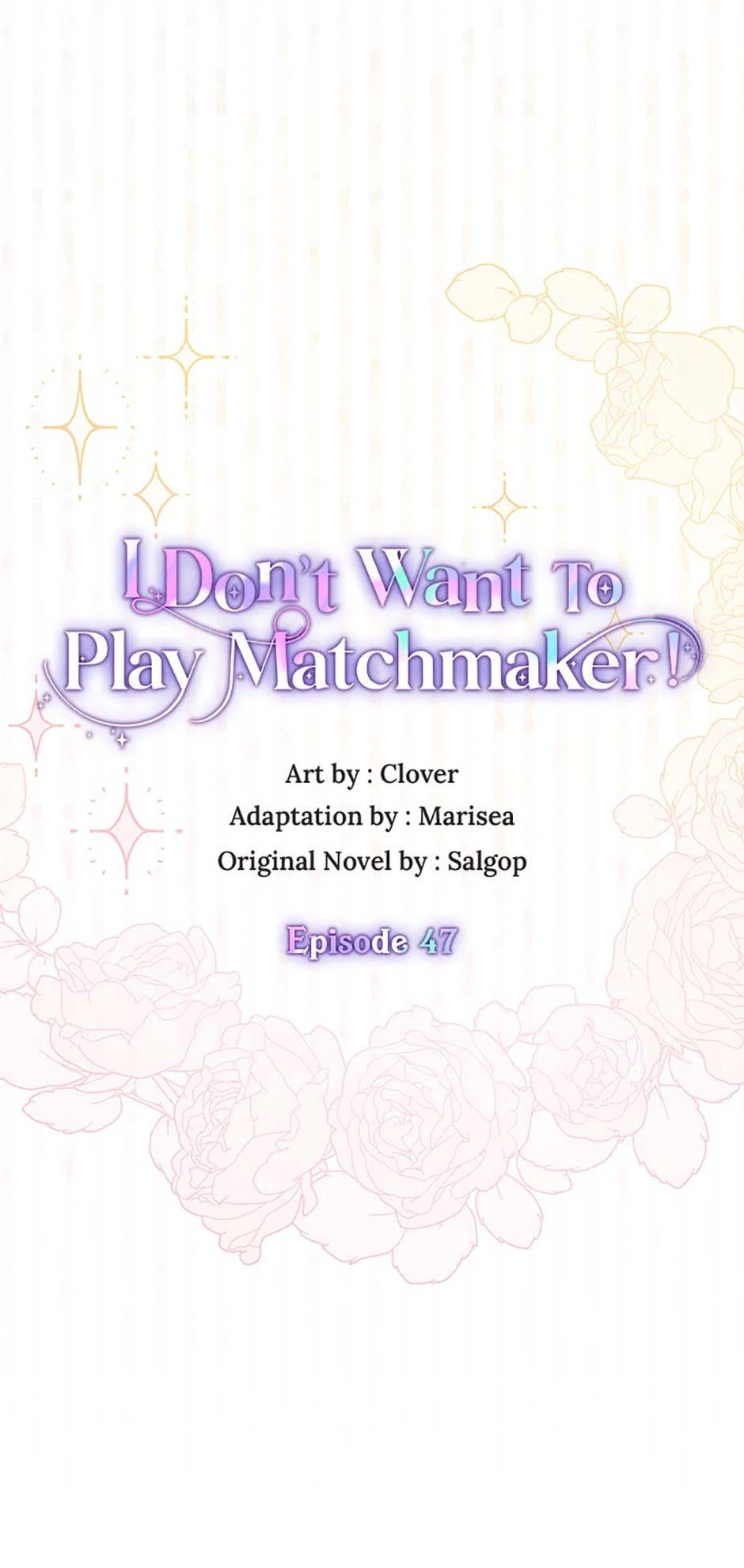 I Don’t Want To Play Matchmaker! [Official] - Chapter 47 manhwa
