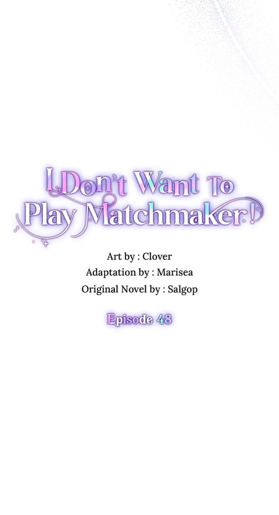 I Don’t Want To Play Matchmaker! [Official] - Chapter 48 manhwa