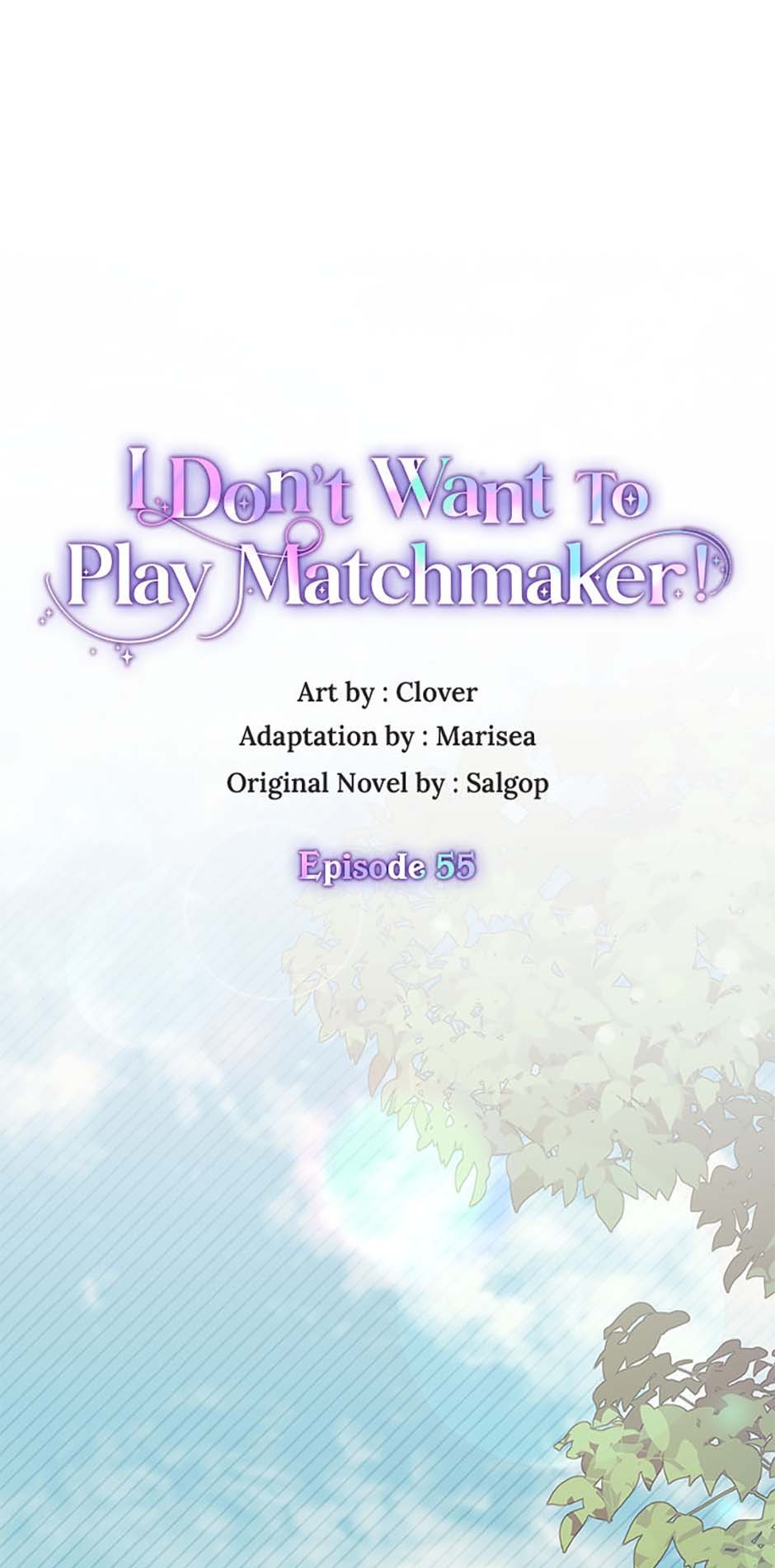 I Don’t Want To Play Matchmaker! [Official] - Chapter 55 manhwa