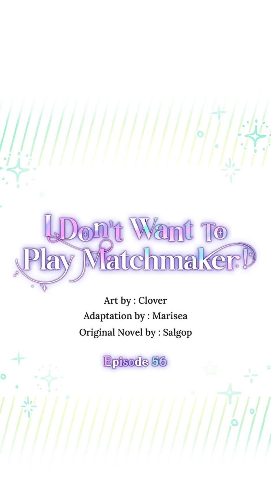I Don’t Want To Play Matchmaker! [Official] - Chapter 56 manhwa