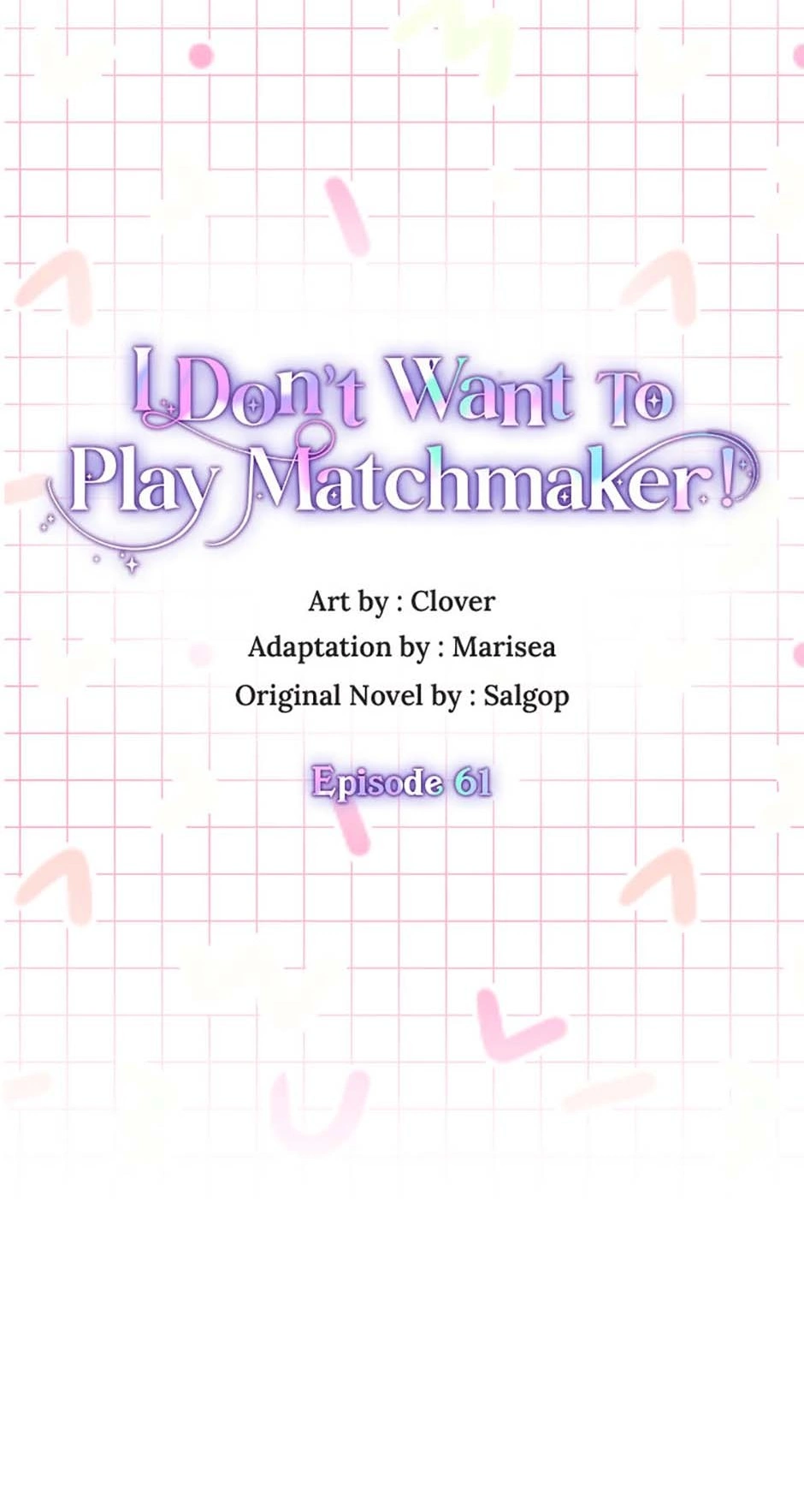 I Don’t Want To Play Matchmaker! [Official] - Chapter 61 manhwa