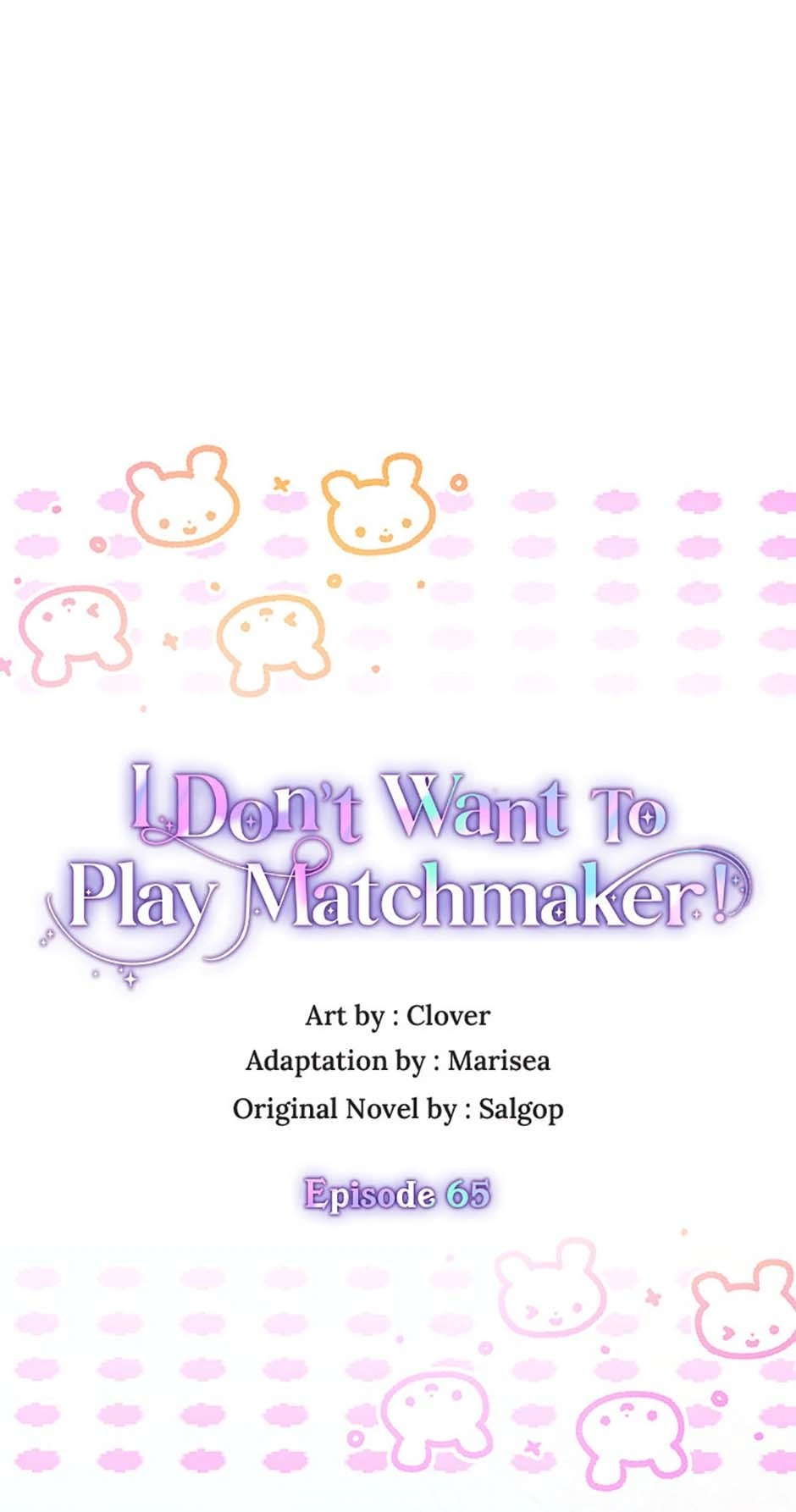 I Don’t Want To Play Matchmaker! [Official] - Chapter 65 manhwa