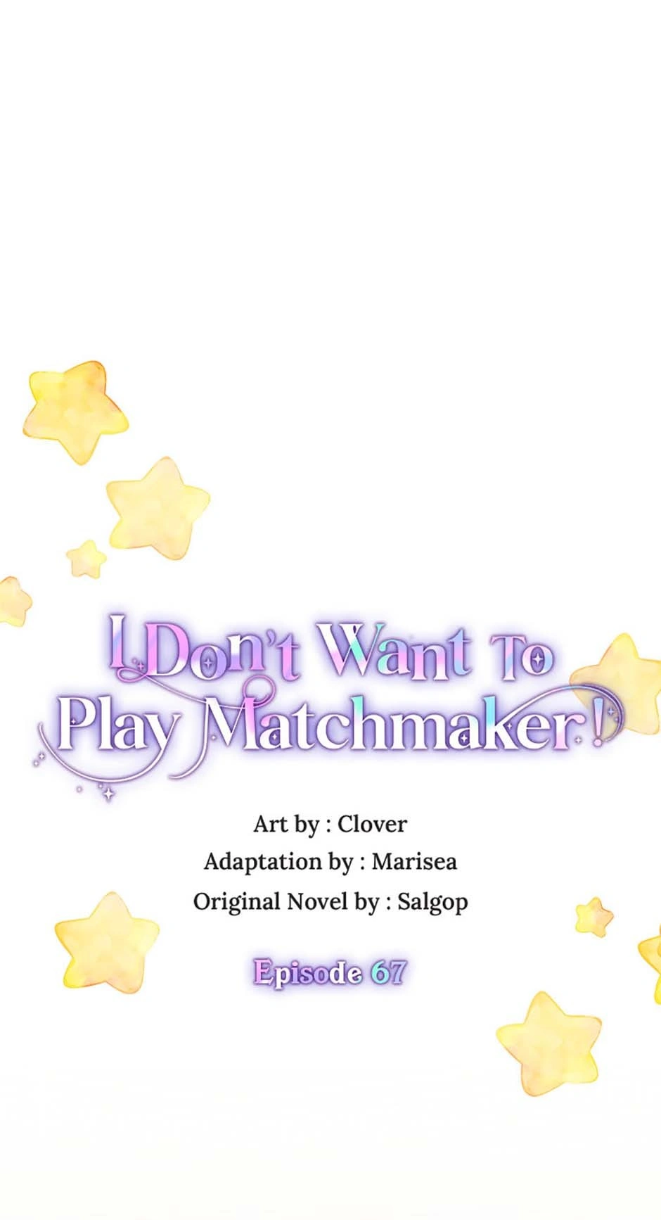 I Don’t Want To Play Matchmaker! [Official] - Chapter 67 manhwa