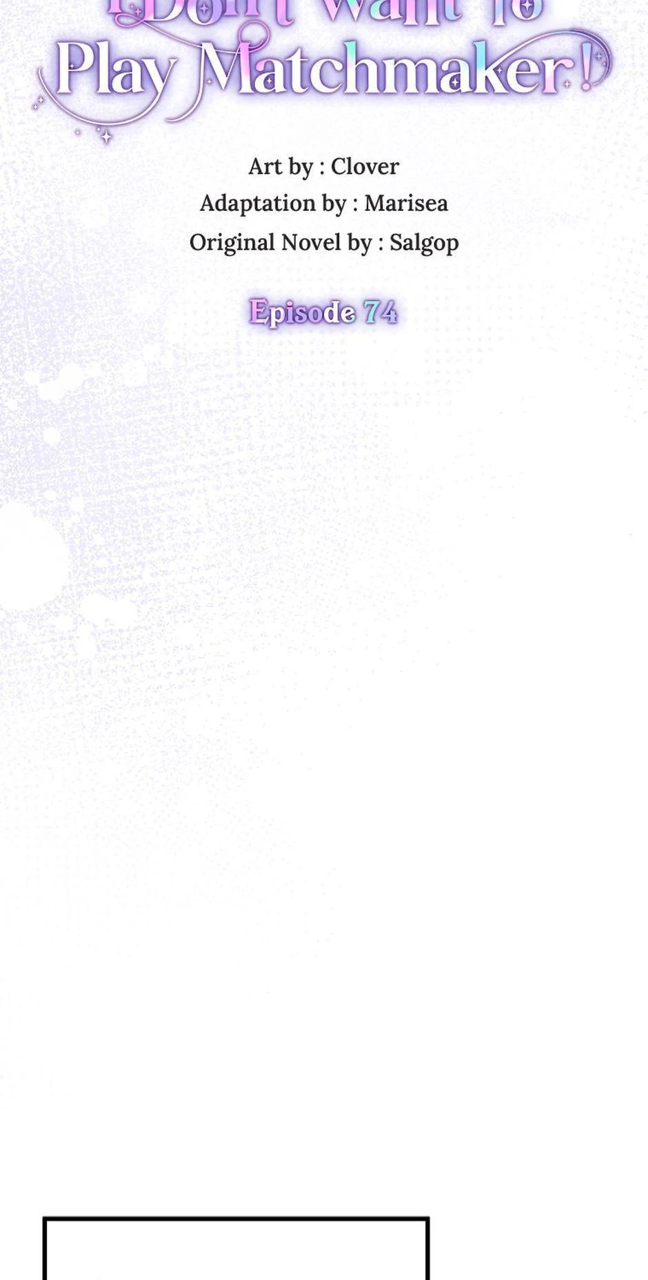 I Don’t Want To Play Matchmaker! [Official] - Chapter 74 manhwa
