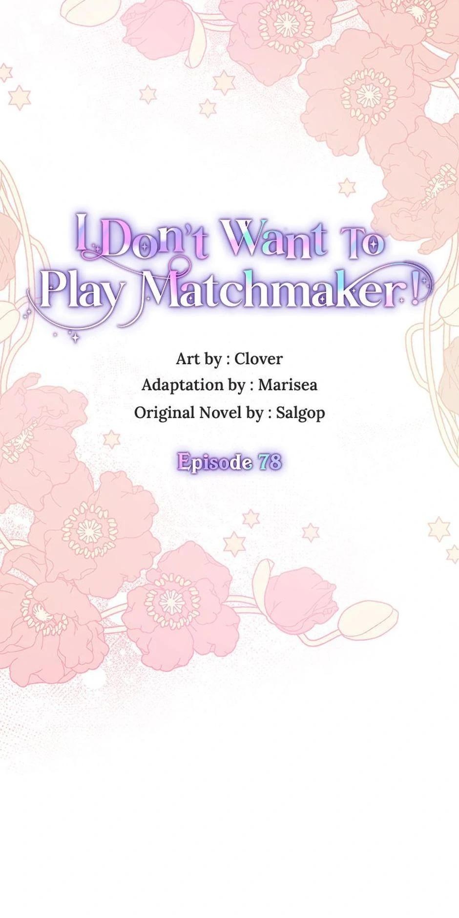 I Don’t Want To Play Matchmaker! [Official] - Chapter 78 manhwa