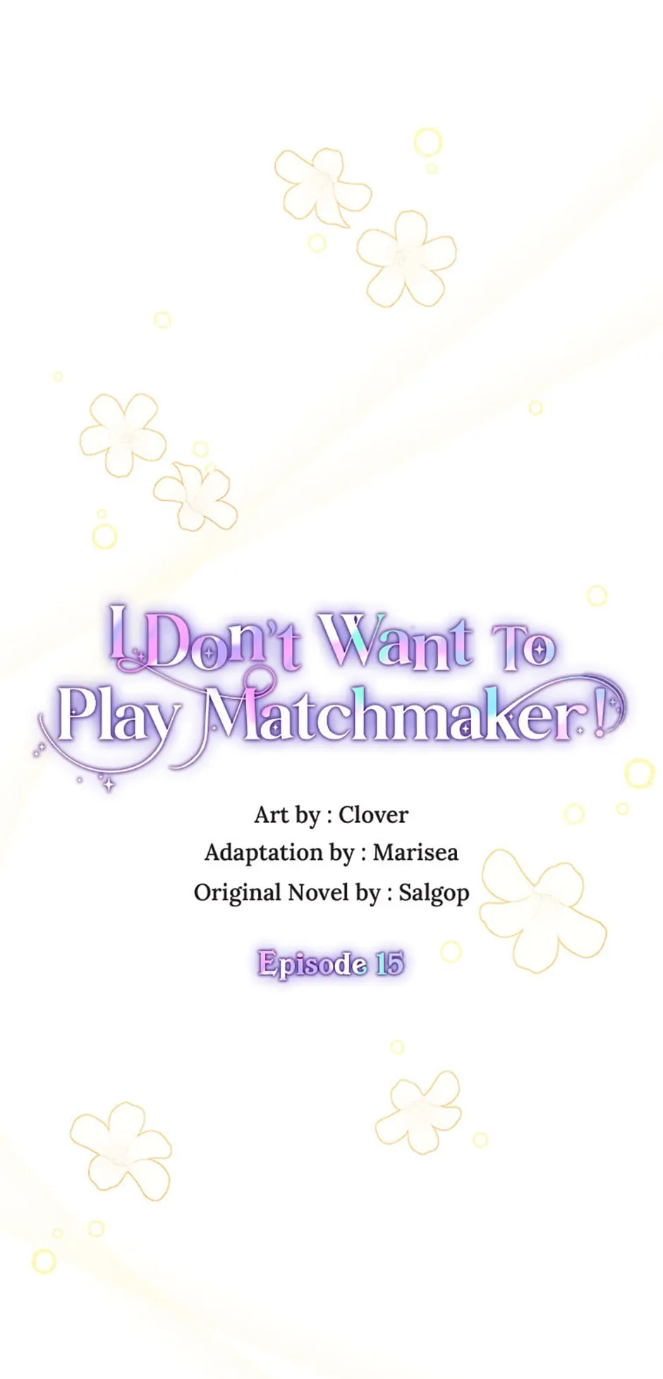 I Don’t Want To Play Matchmaker! [Official] - Episode 15 manhwa