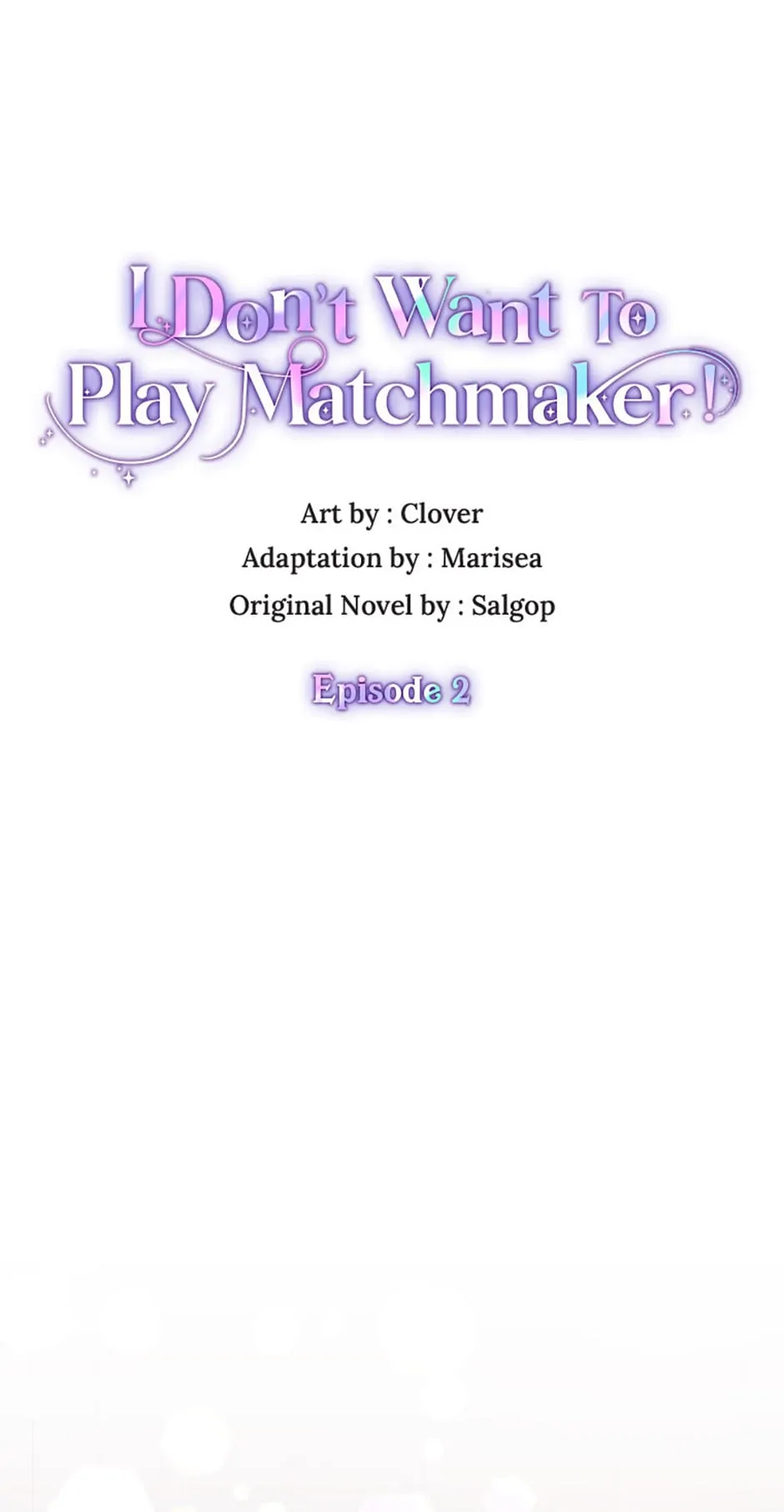 I Don’t Want To Play Matchmaker! [Official] - Episode 2 manhwa
