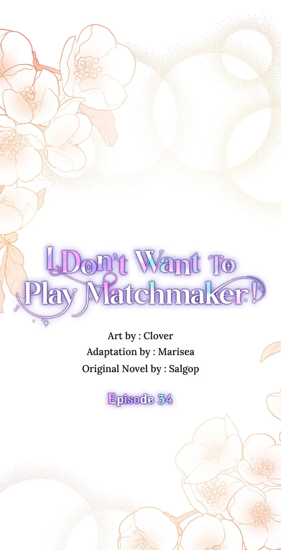 I Don’t Want To Play Matchmaker! [Official] - Episode 34 manhwa