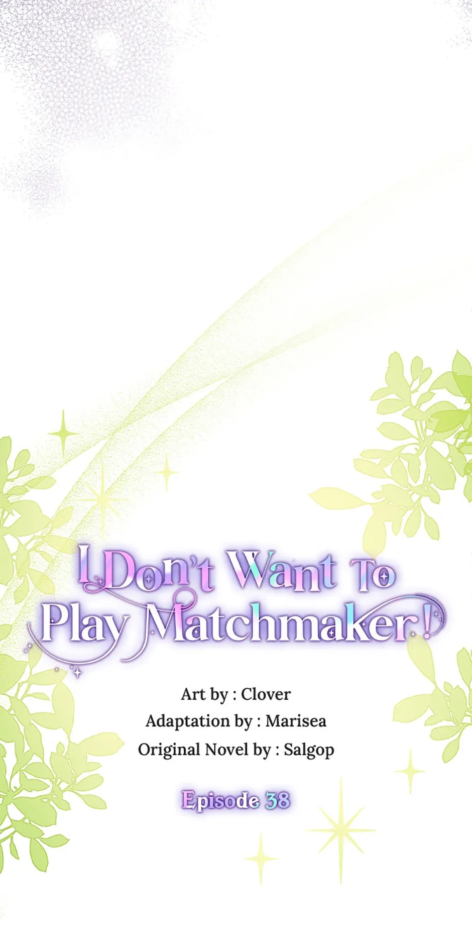 I Don’t Want To Play Matchmaker! [Official] - Episode 38 manhwa