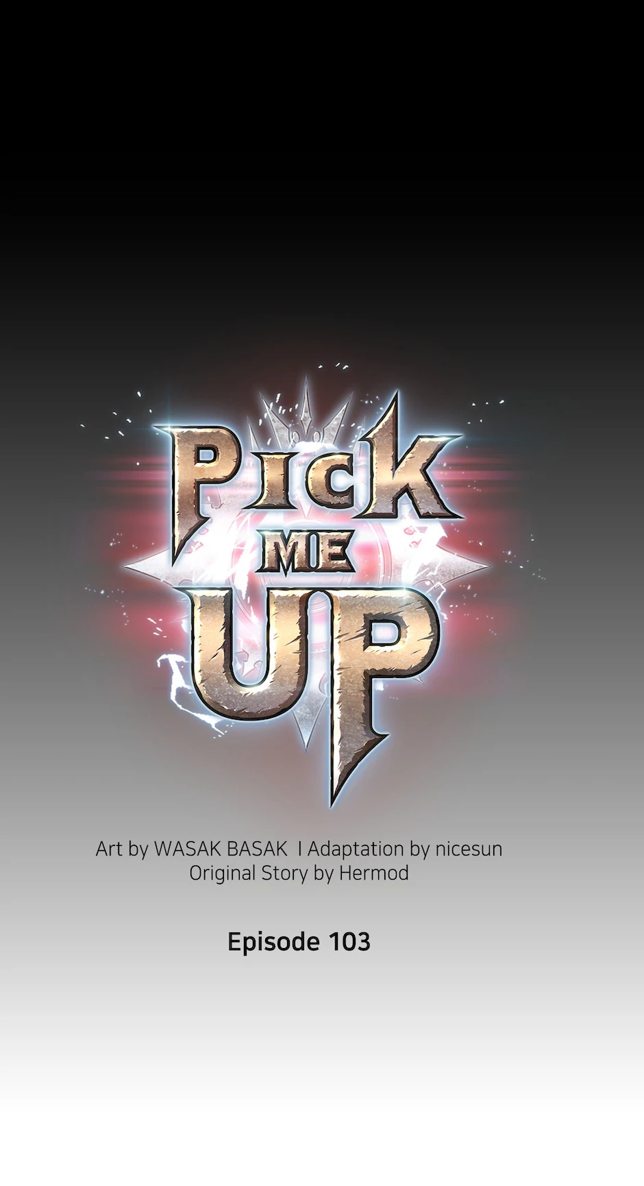 Pick Me Up (Official) - Chapter 103 manhwa