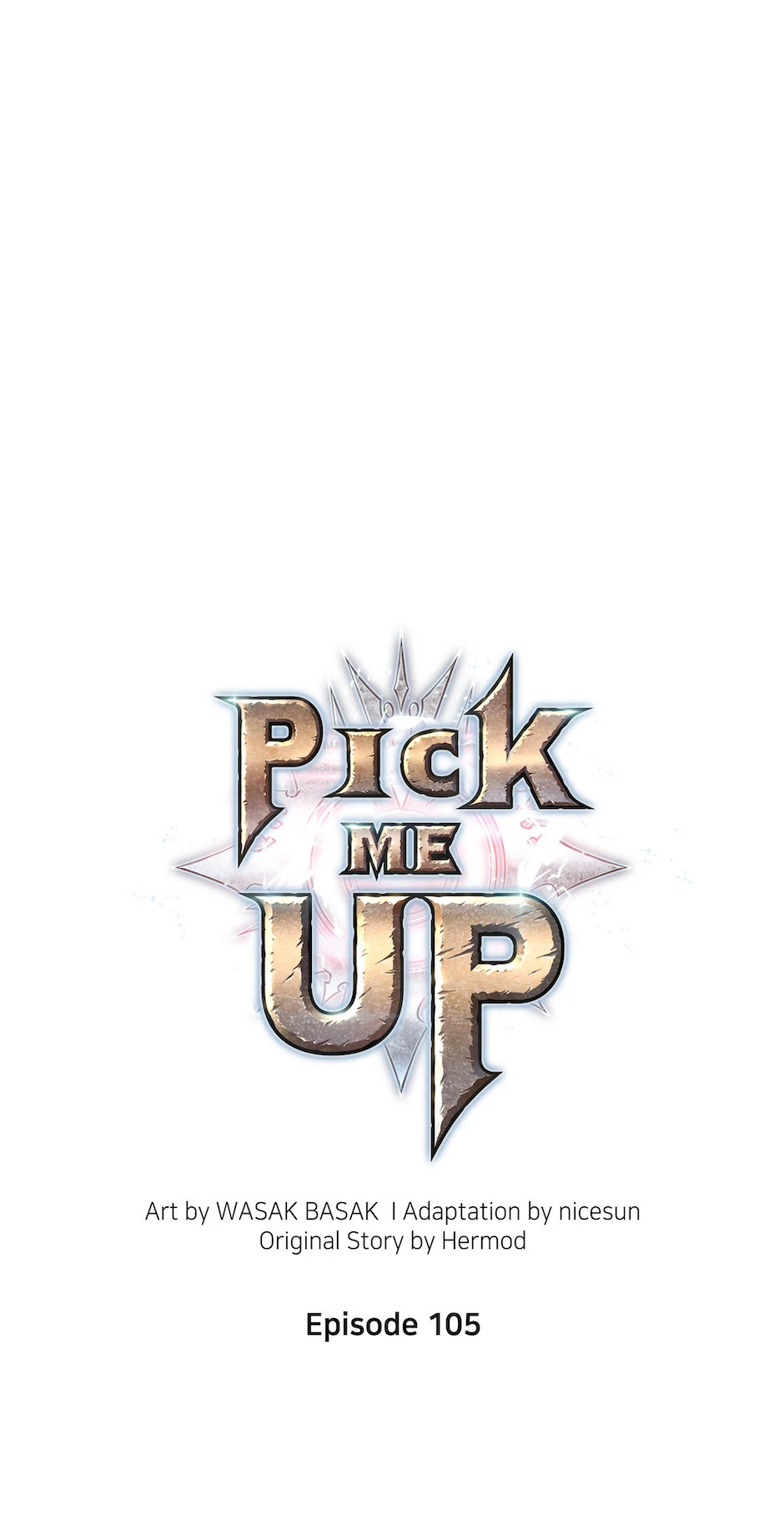Pick Me Up (Official) - Chapter 105 manhwa