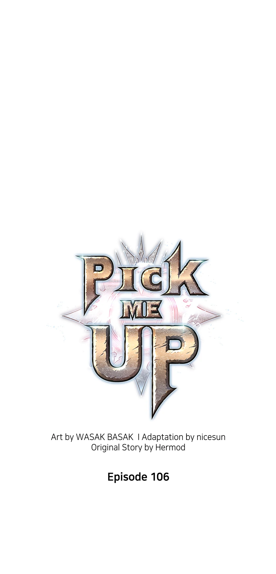 Pick Me Up (Official) - Chapter 106 manhwa