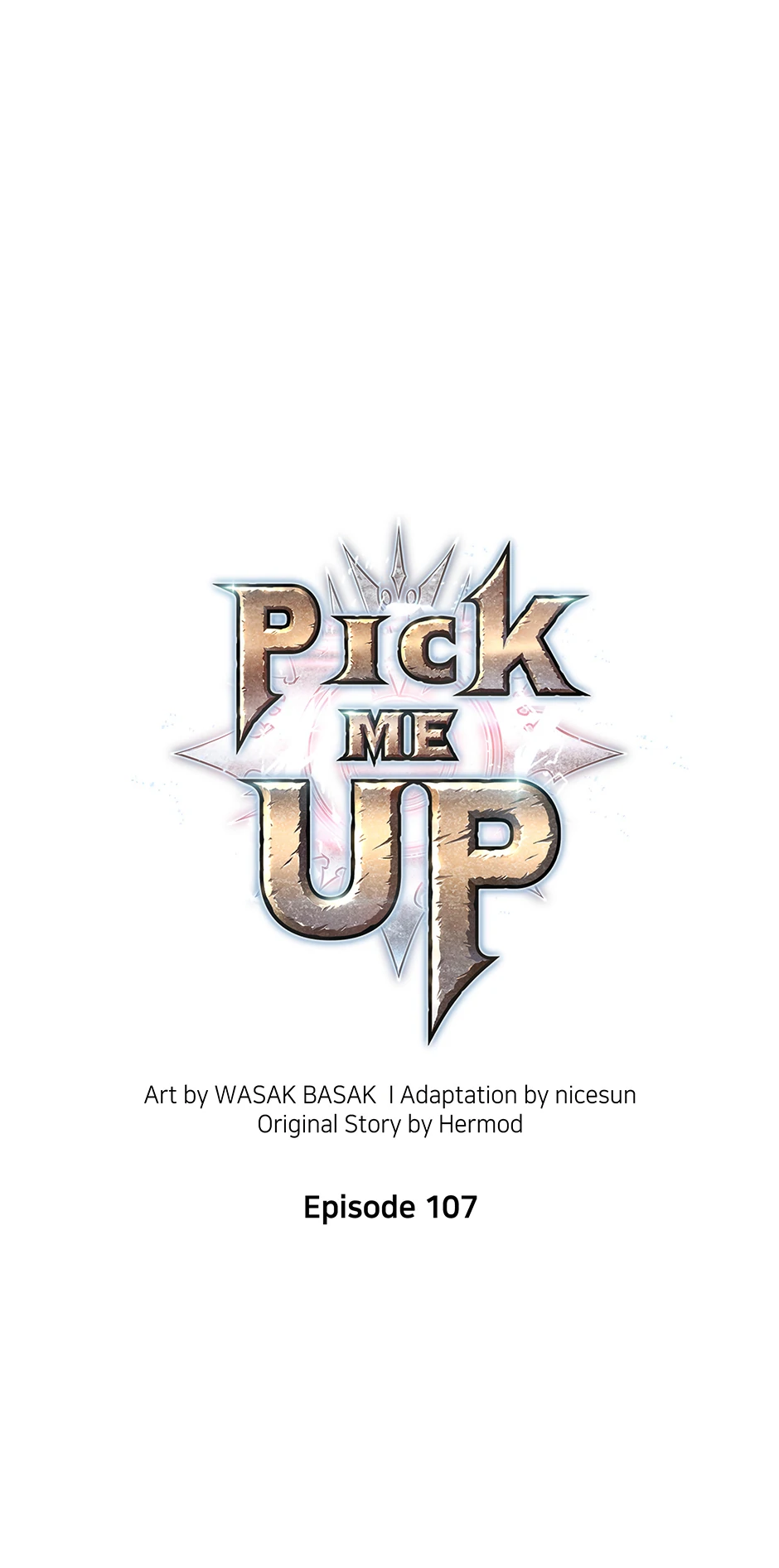 Pick Me Up (Official) - Chapter 107 manhwa