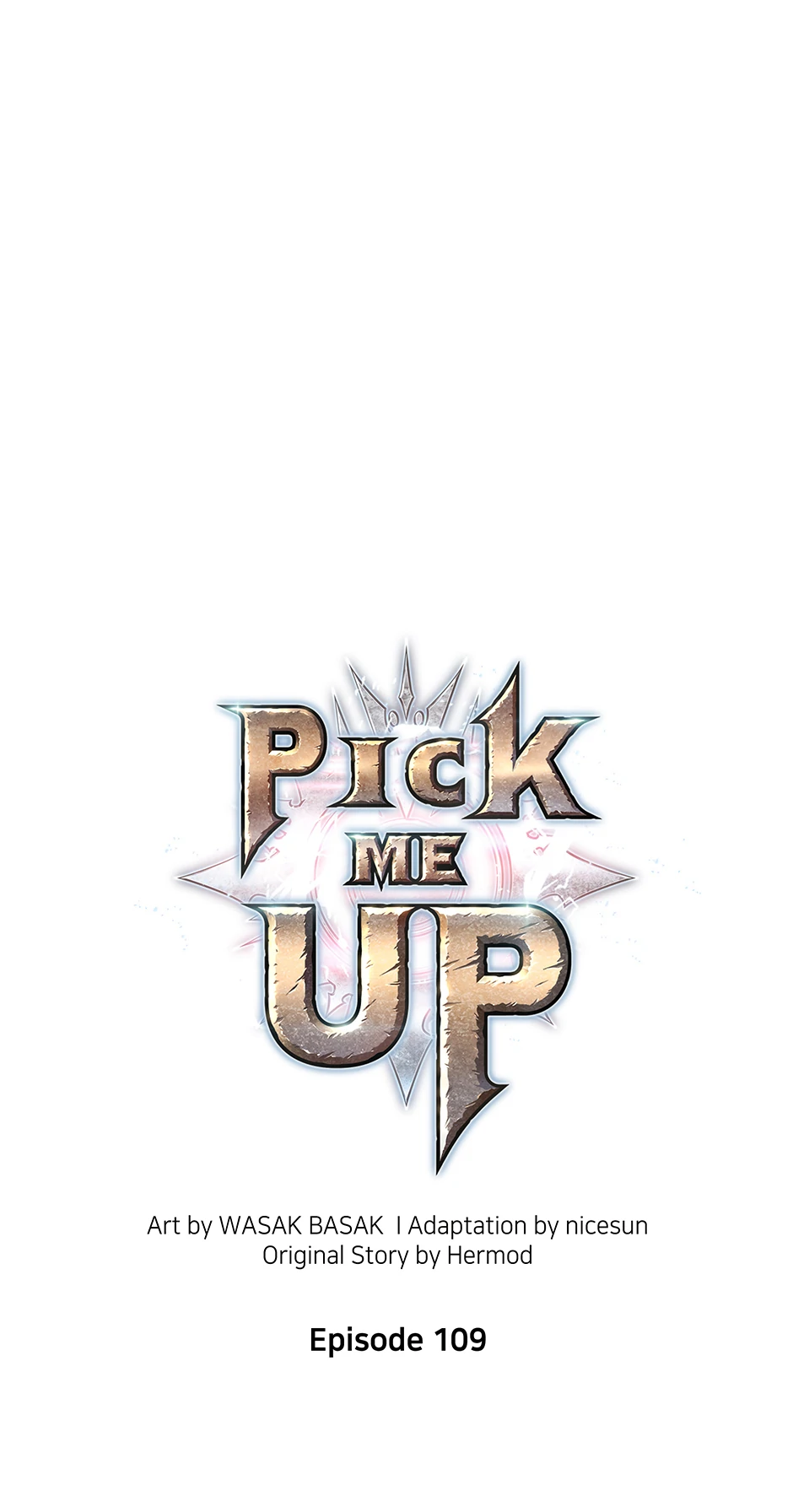 Pick Me Up (Official) - Chapter 109 manhwa