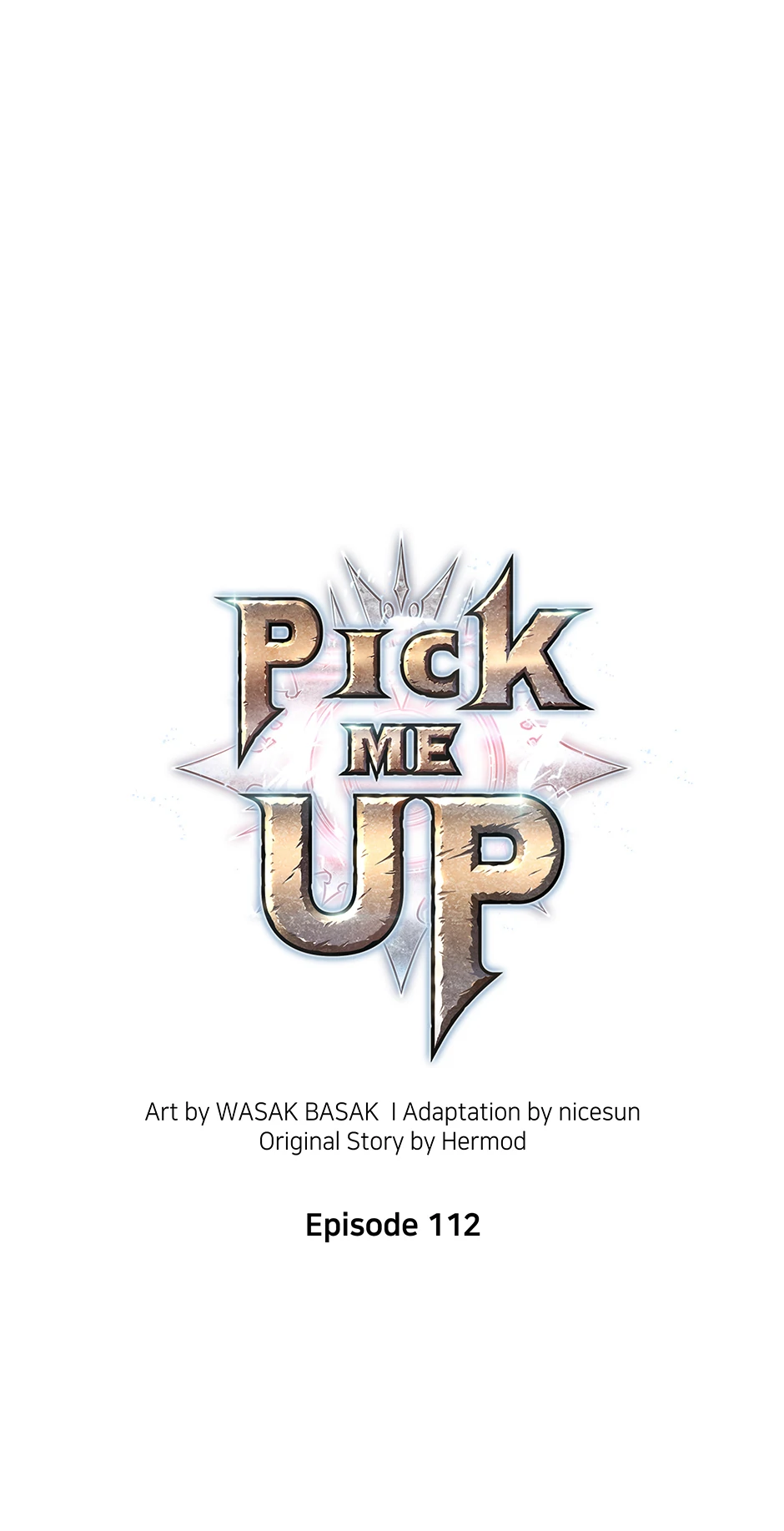 Pick Me Up (Official) - Chapter 112 manhwa