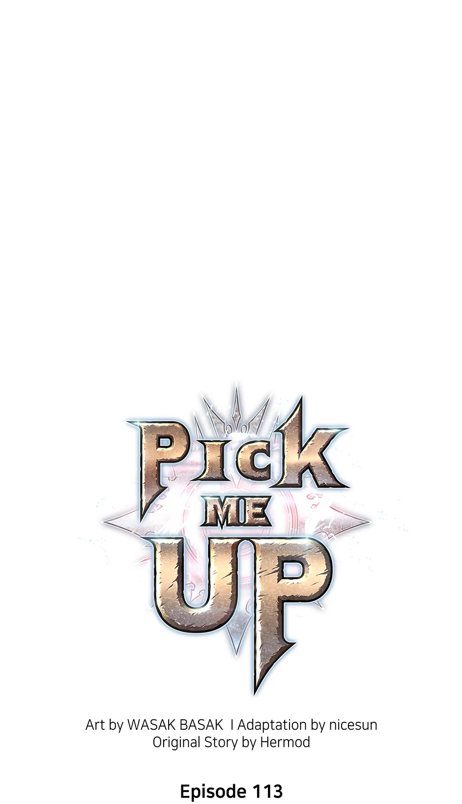 Pick Me Up (Official) - Chapter 113 manhwa
