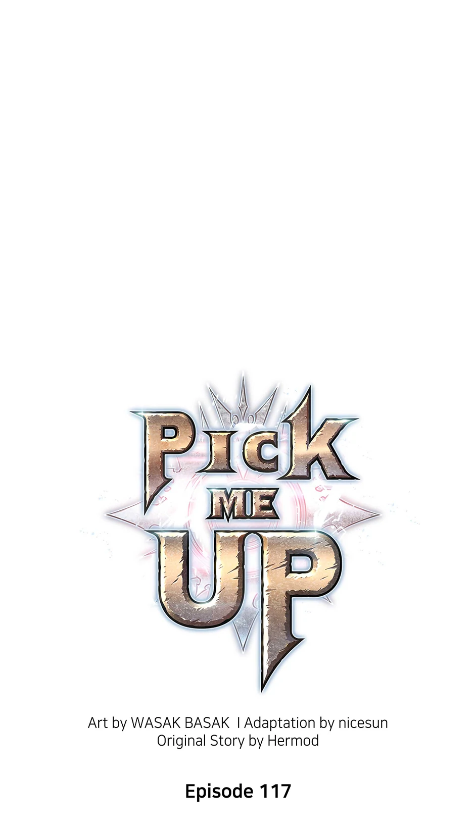 Pick Me Up (Official) - Chapter 117 manhwa