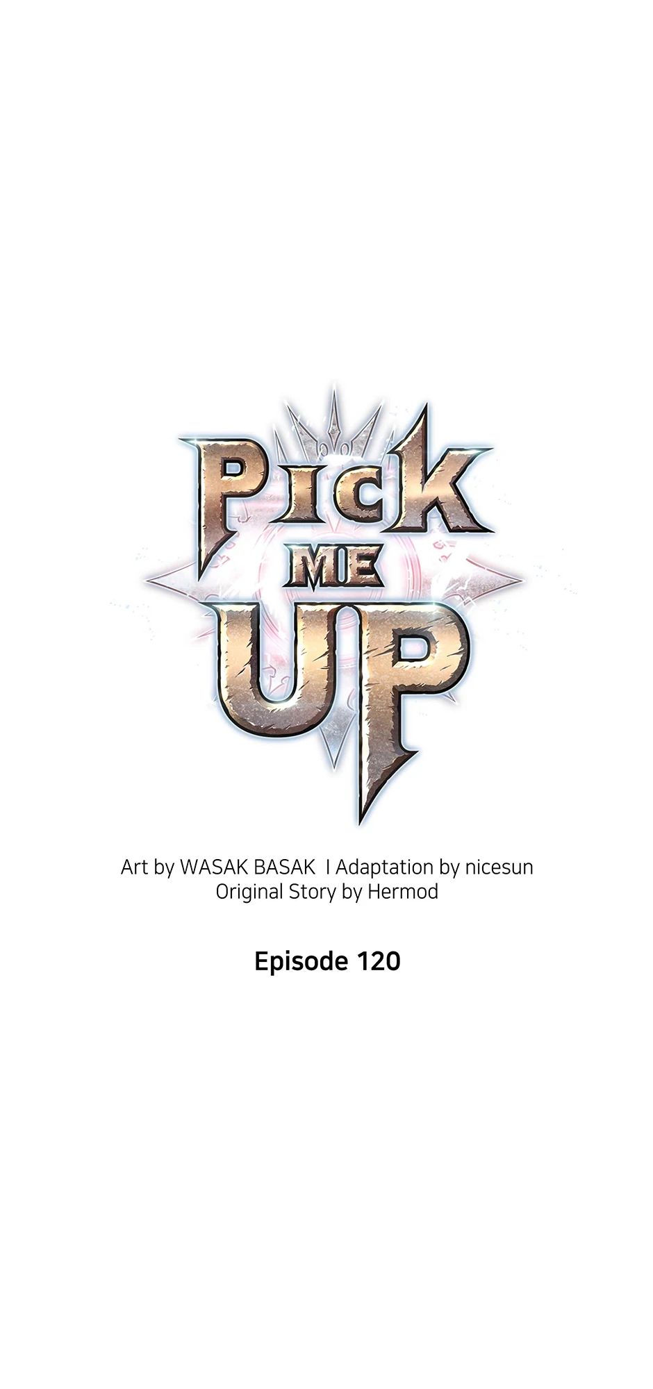 Pick Me Up (Official) - Chapter 120 manhwa