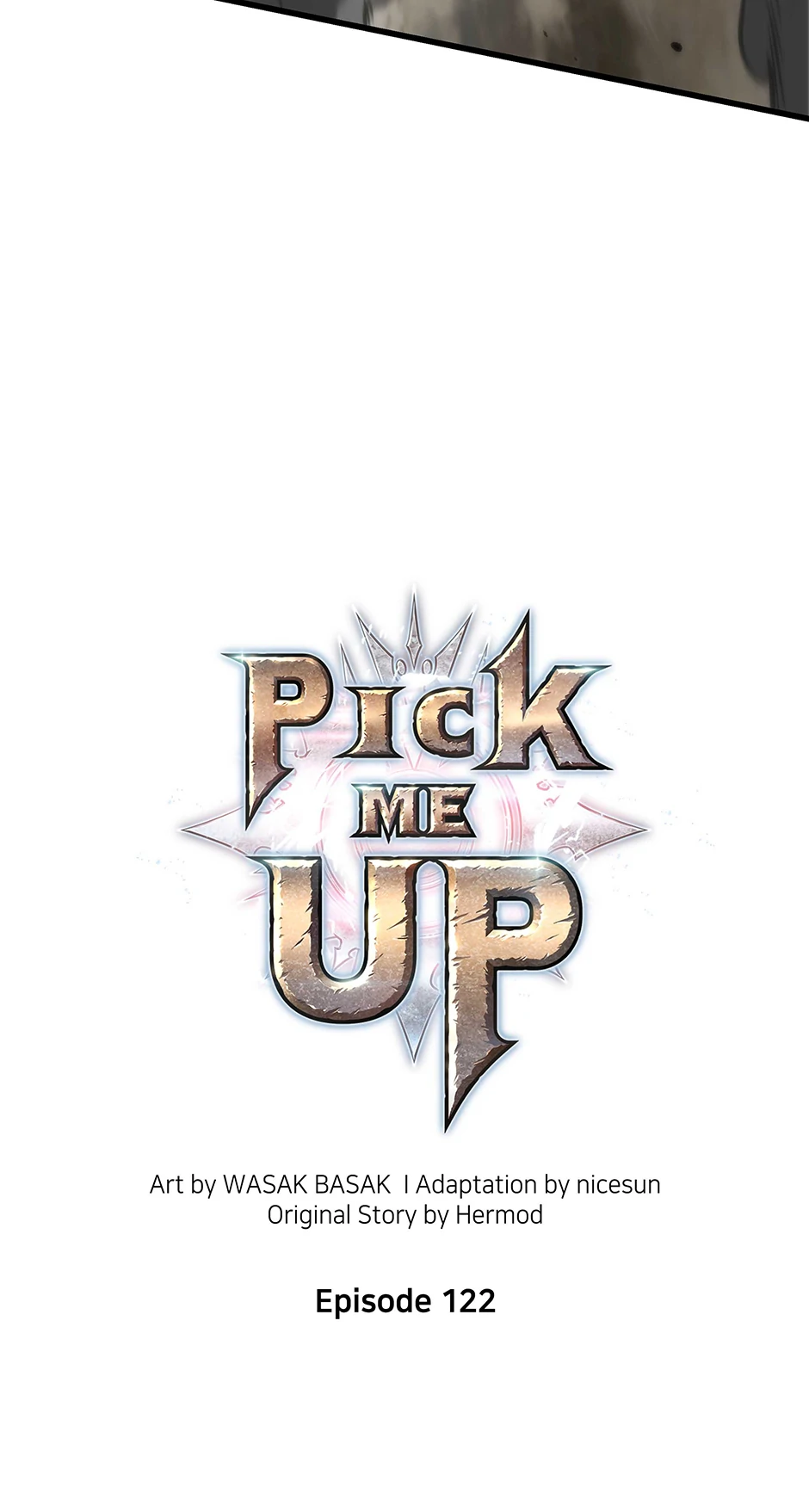 Pick Me Up (Official) - Chapter 122 manhwa