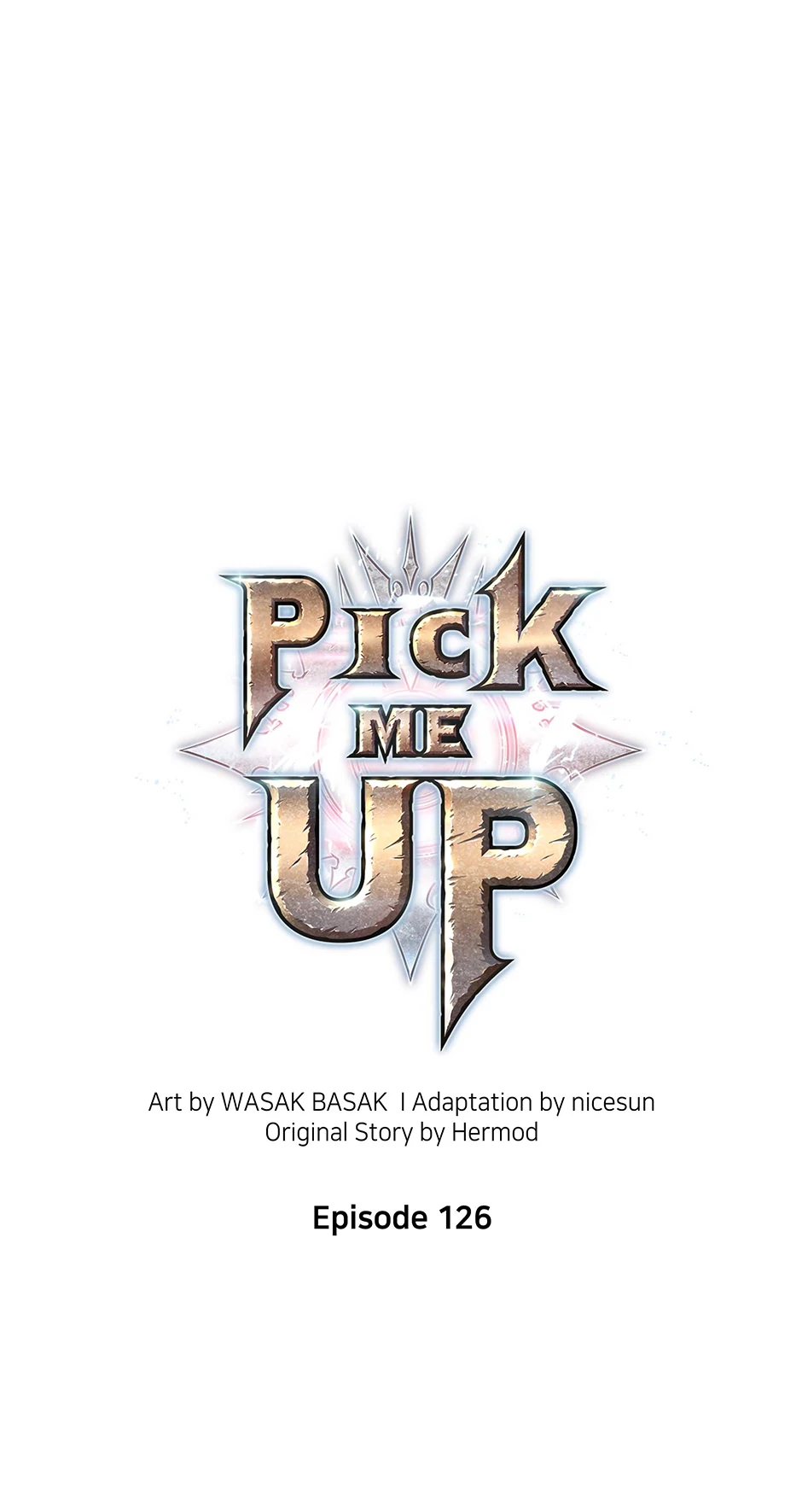 Pick Me Up (Official) - Chapter 126 manhwa