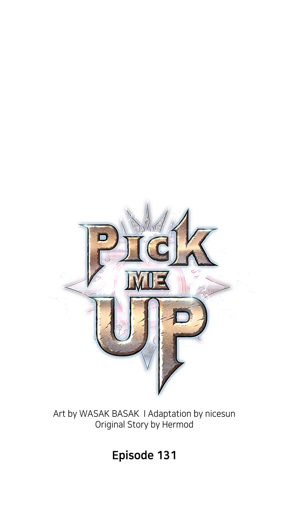 Pick Me Up (Official) - Chapter 131 manhwa