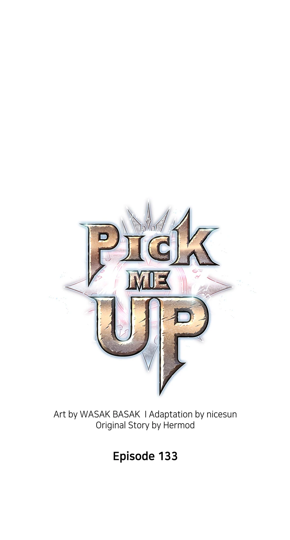 Pick Me Up (Official) - Chapter 133 manhwa