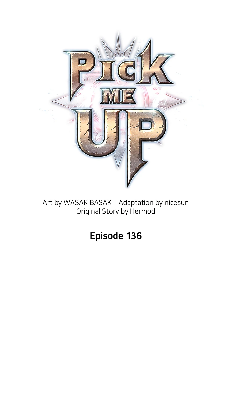 Pick Me Up (Official) - Chapter 136 manhwa