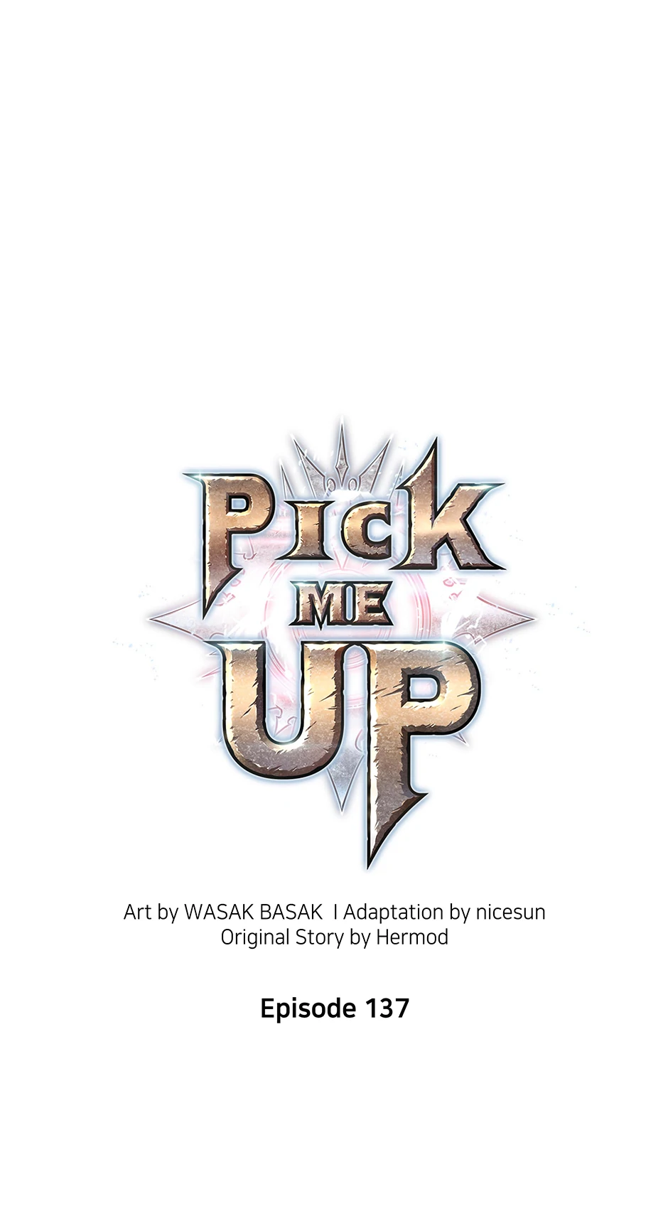 Pick Me Up (Official) - Chapter 137 manhwa
