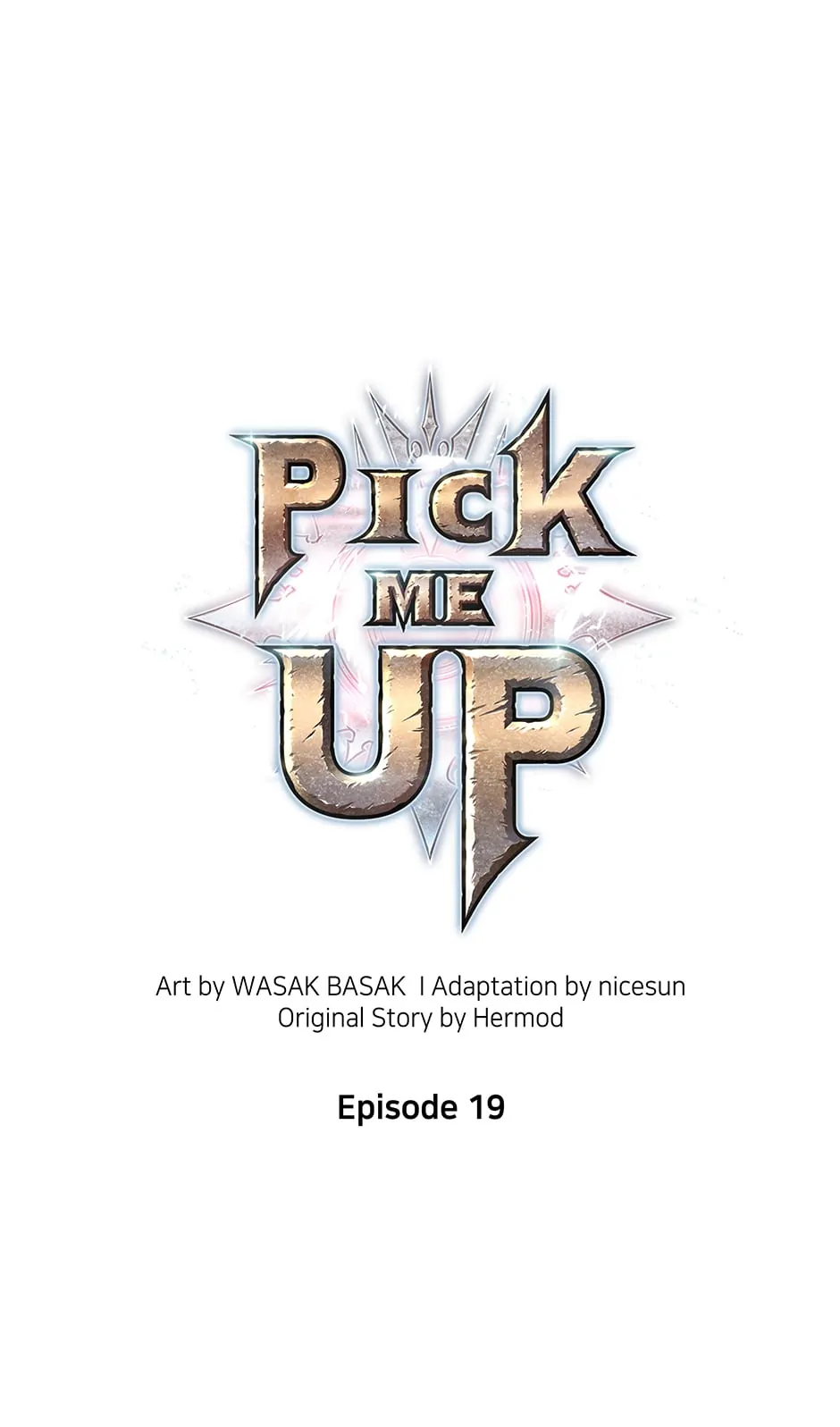 Pick Me Up (Official) - Chapter 19 manhwa