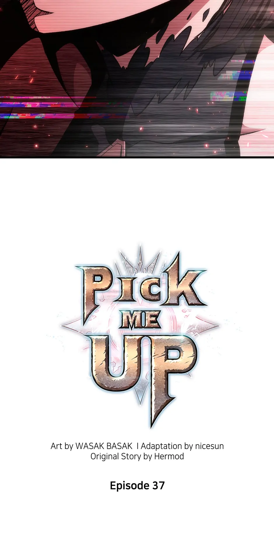 Pick Me Up (Official) - Chapter 37 manhwa